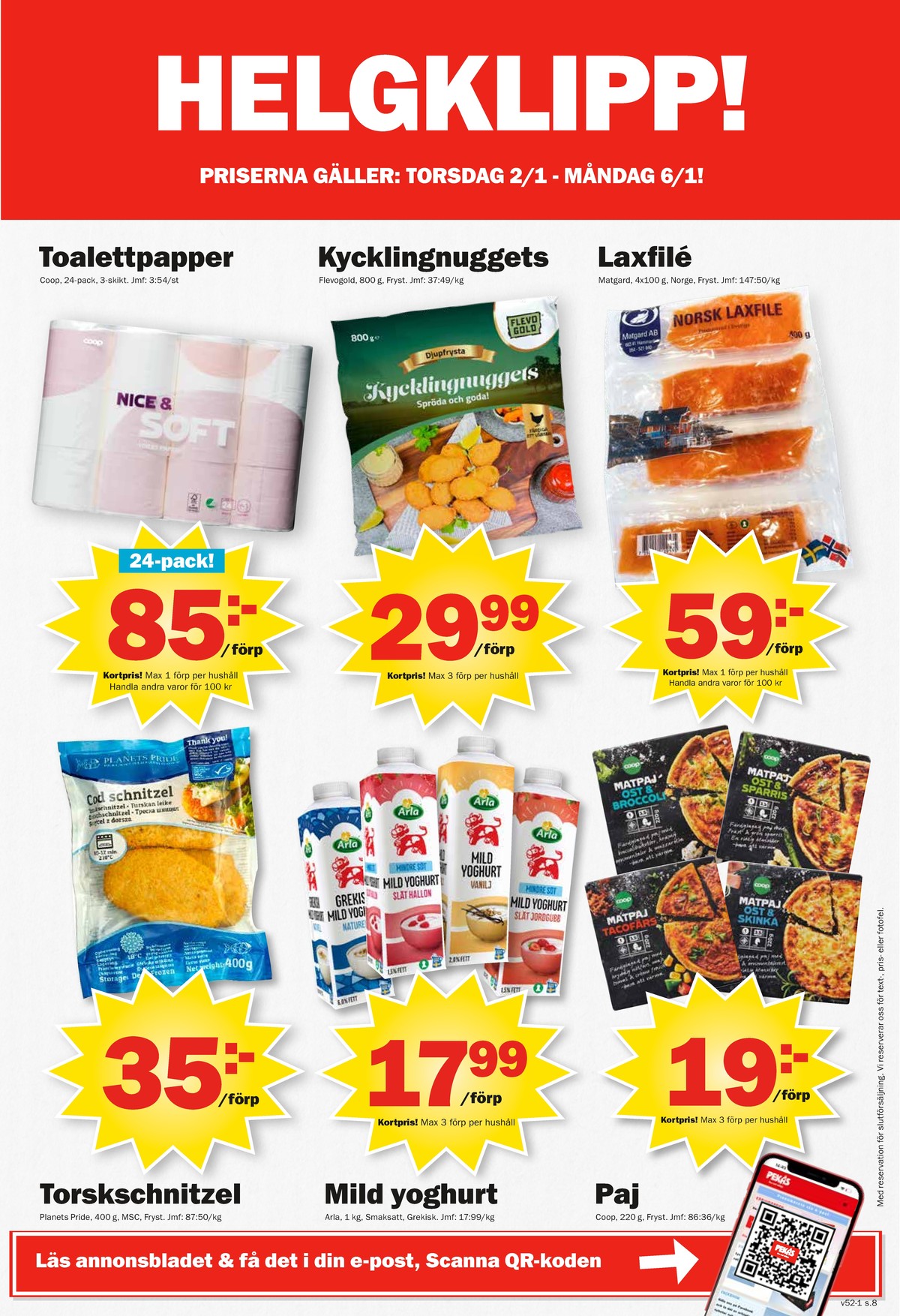 Se Pekås reklamblad för vecka 52 på Kampanjveckan.se. Se bra erbjudanden på många varor. Läs reklambladet här! Sida 8