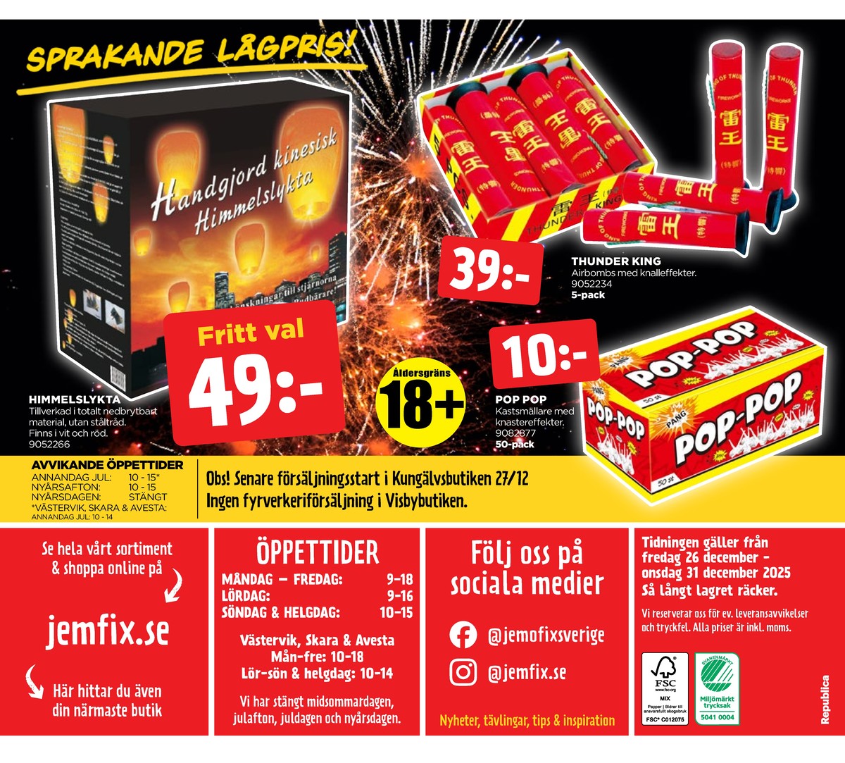 Se Jem & Fix reklamblad för vecka 52 på Kampanjveckan.se. Se bra erbjudanden på många varor. Läs reklambladet här! Sida 12