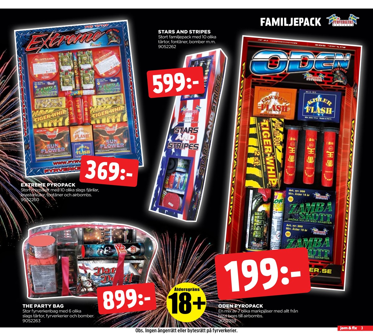 Se Jem & Fix reklamblad för vecka 52 på Kampanjveckan.se. Se bra erbjudanden på många varor. Läs reklambladet här! Sida 3