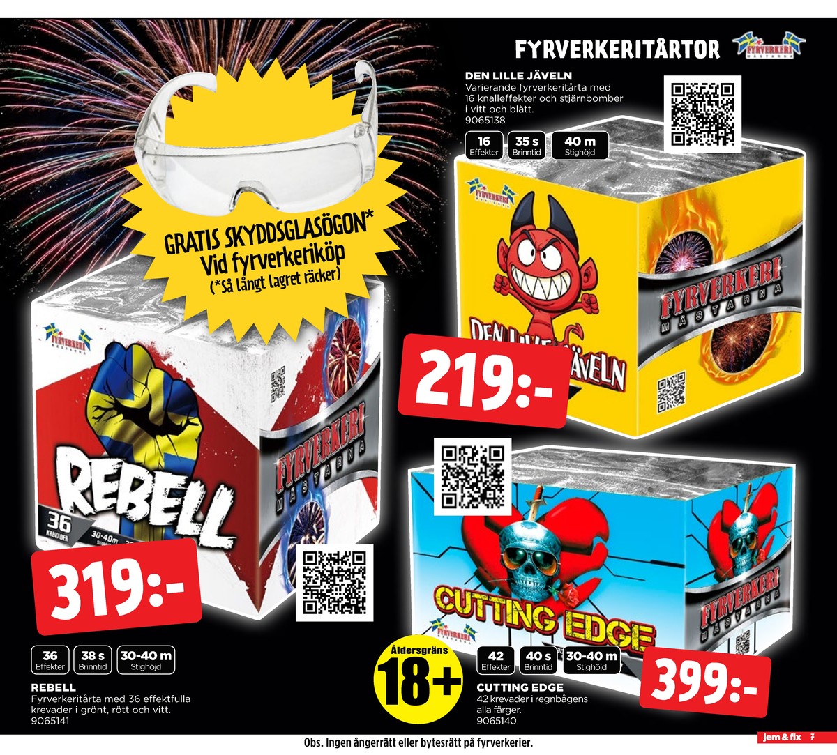 Se Jem & Fix reklamblad för vecka 52 på Kampanjveckan.se. Se bra erbjudanden på många varor. Läs reklambladet här! Sida 7