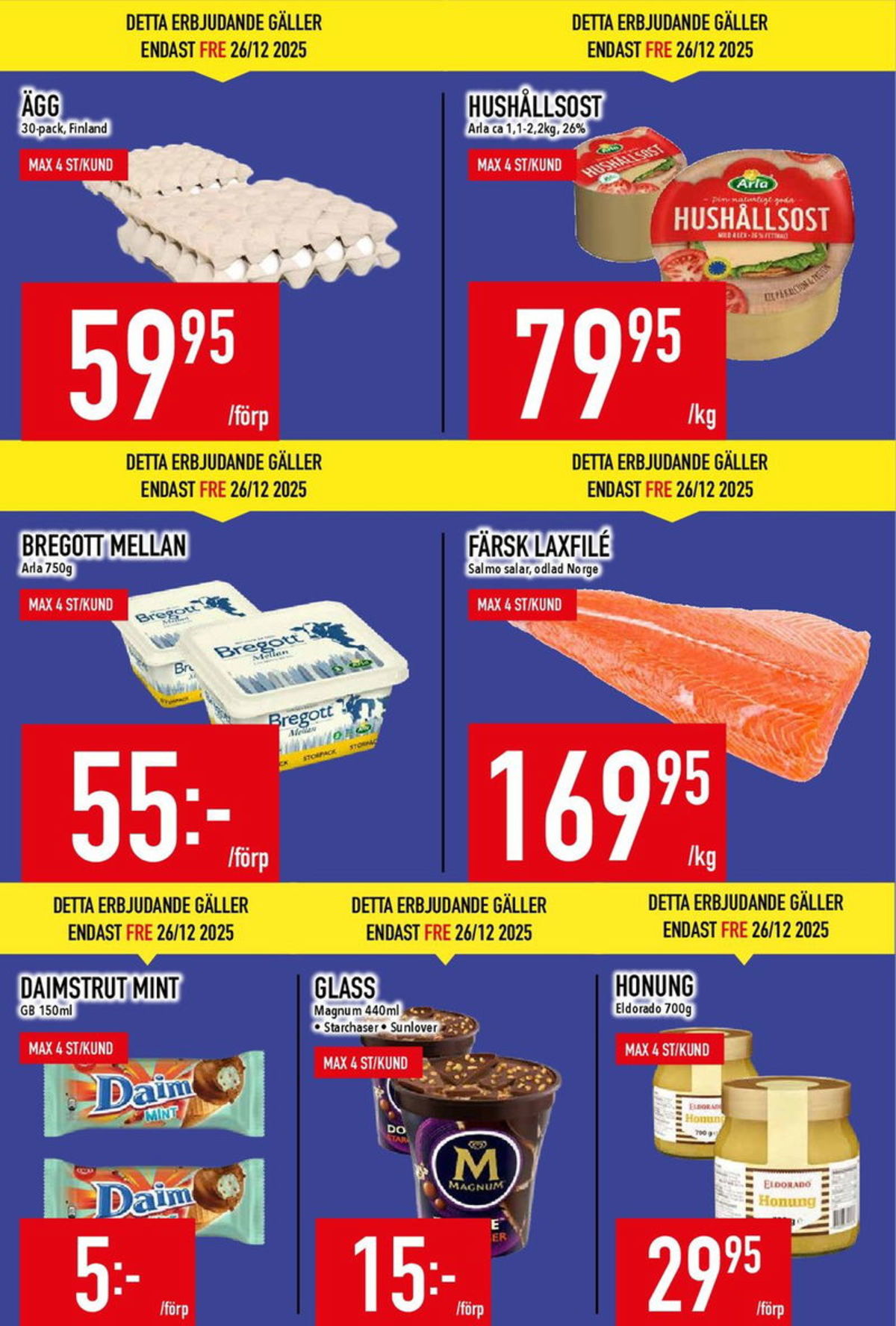 Se MatDax reklamblad för vecka 52 på Kampanjveckan.se. Se bra erbjudanden på många varor, t.ex. honung eldorado eller laxfilé sweden seafood. Läs reklambladet här! Sida 8
