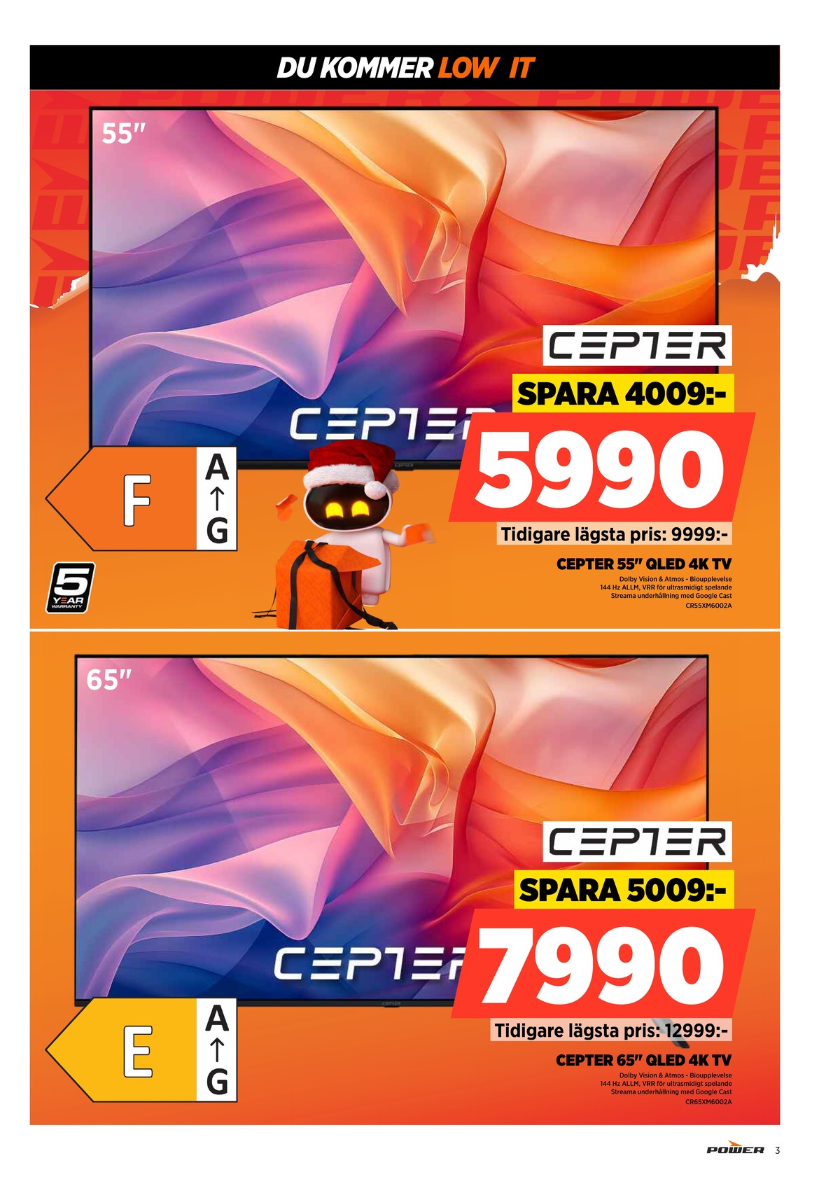 Se Power reklamblad för vecka 52 på Kampanjveckan.se. Se bra erbjudanden på många varor. Läs reklambladet här! Sida 3