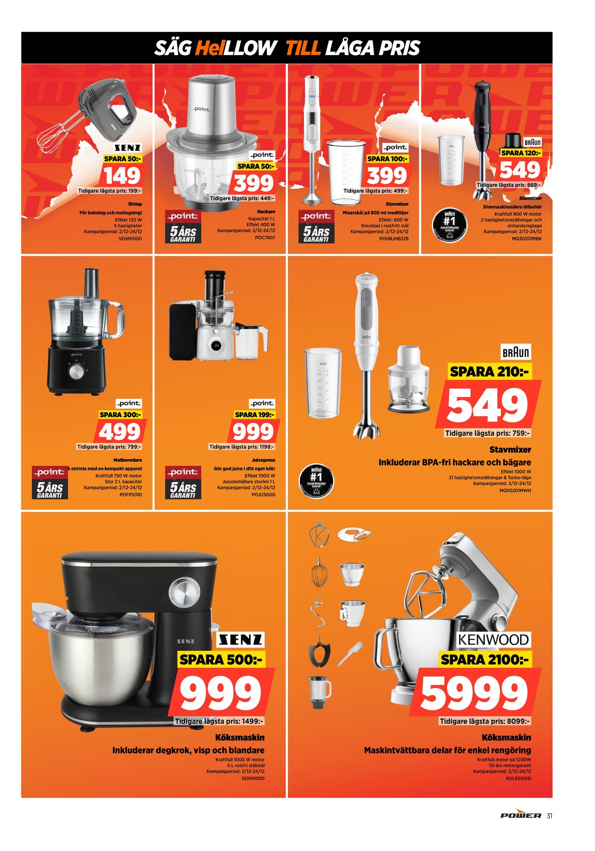 Se Power reklamblad för vecka 52 på Kampanjveckan.se. Se bra erbjudanden på många varor. Läs reklambladet här! Sida 31