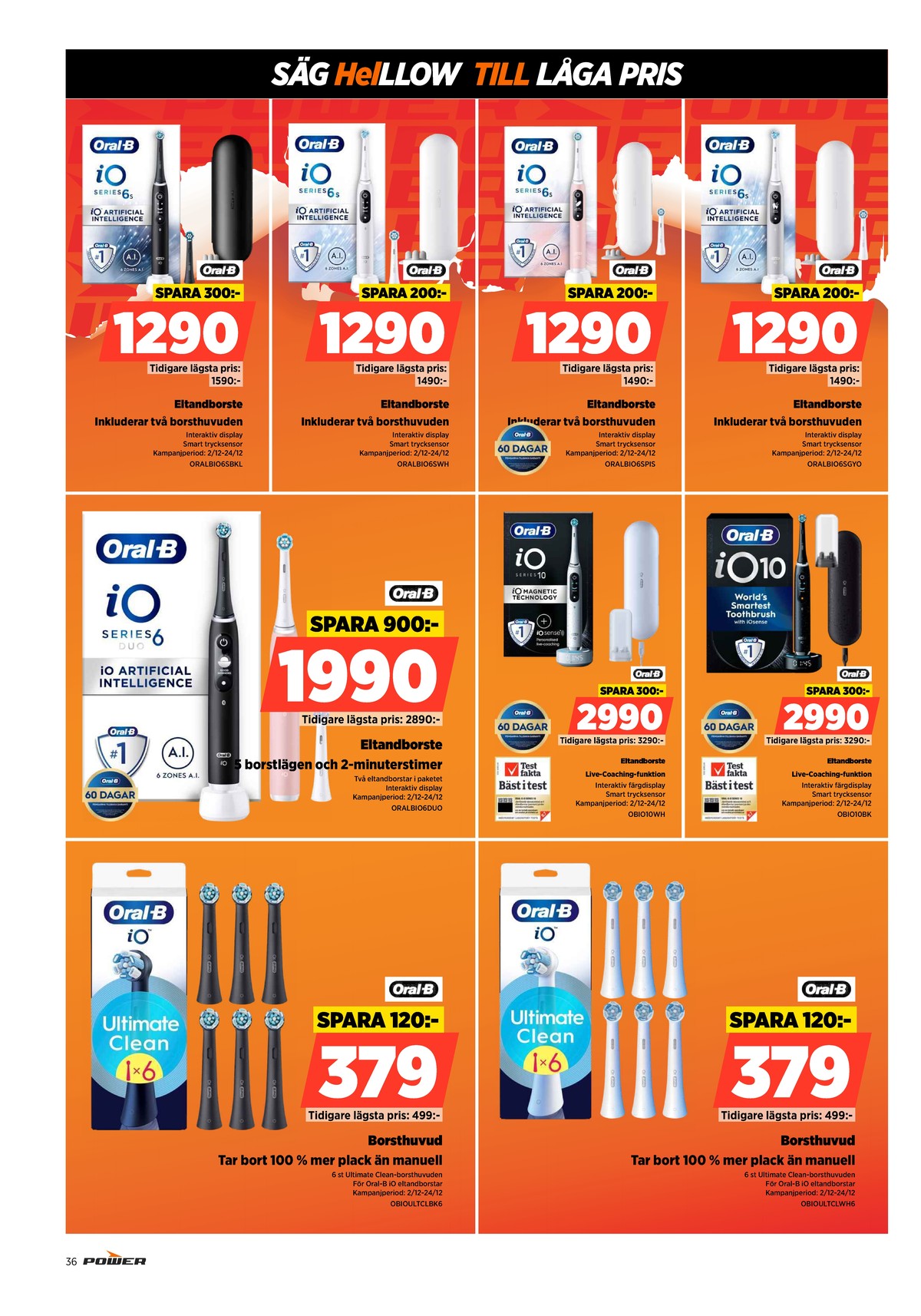 Se Power reklamblad för vecka 52 på Kampanjveckan.se. Se bra erbjudanden på många varor. Läs reklambladet här! Sida 36