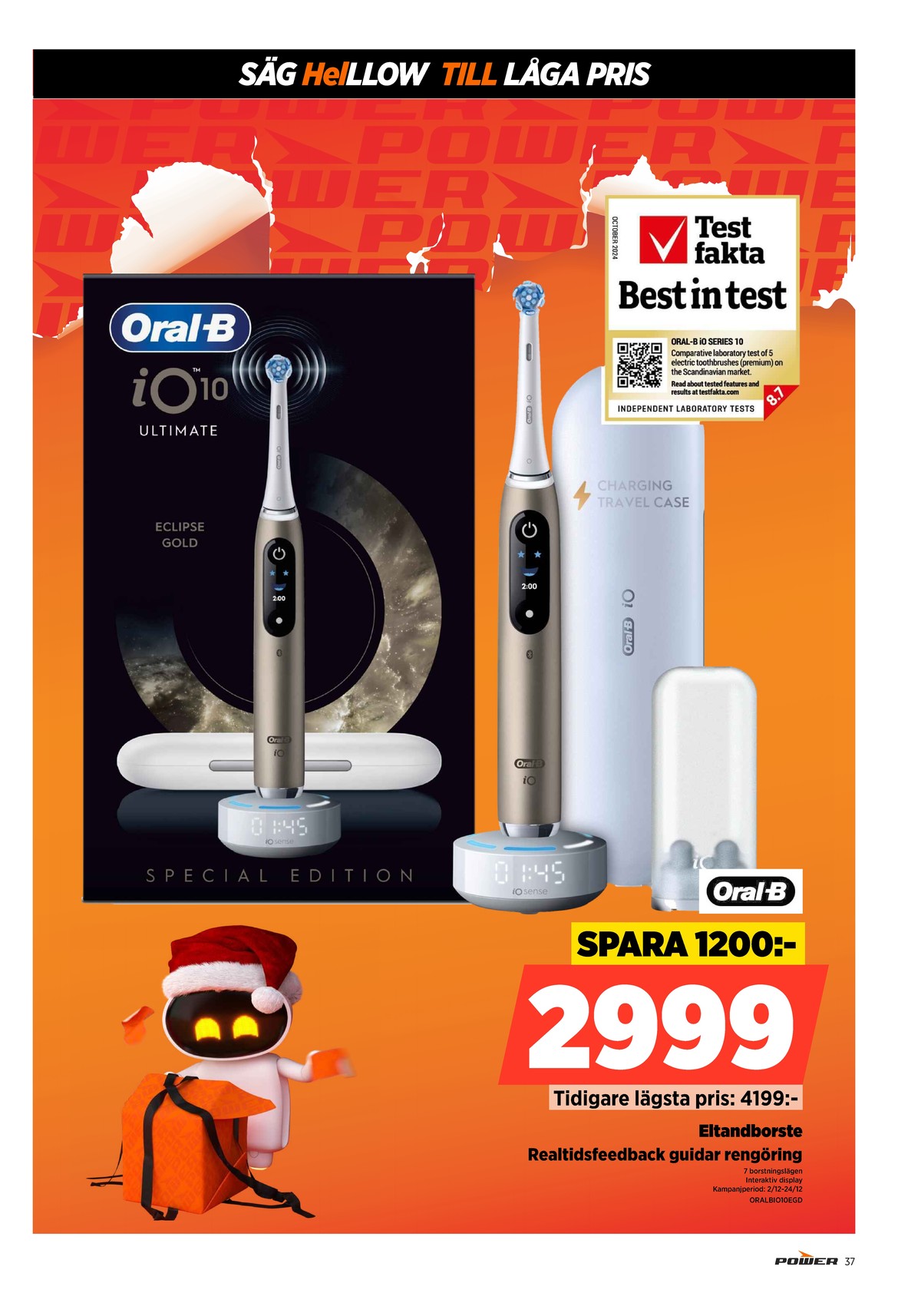 Se Power reklamblad för vecka 52 på Kampanjveckan.se. Se bra erbjudanden på många varor. Läs reklambladet här! Sida 37