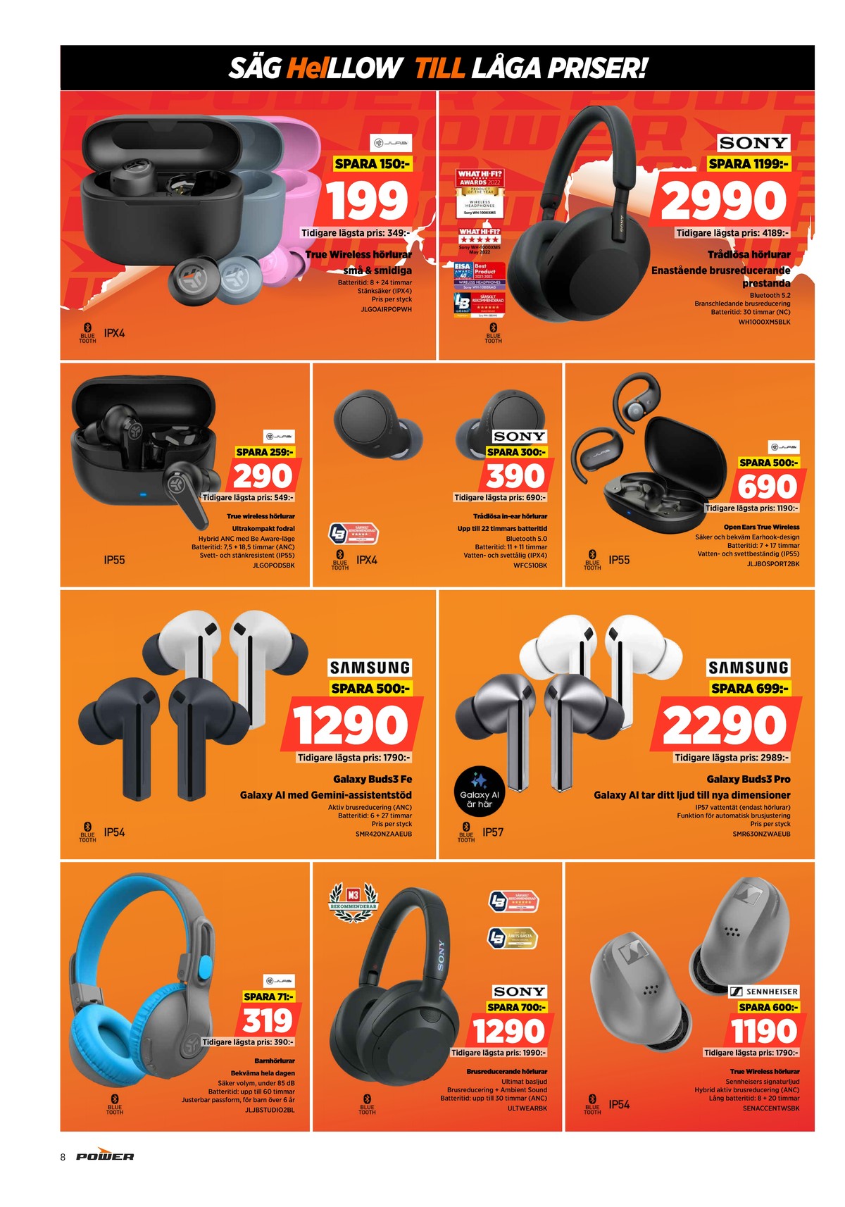 Se Power reklamblad för vecka 52 på Kampanjveckan.se. Se bra erbjudanden på många varor. Läs reklambladet här! Sida 8