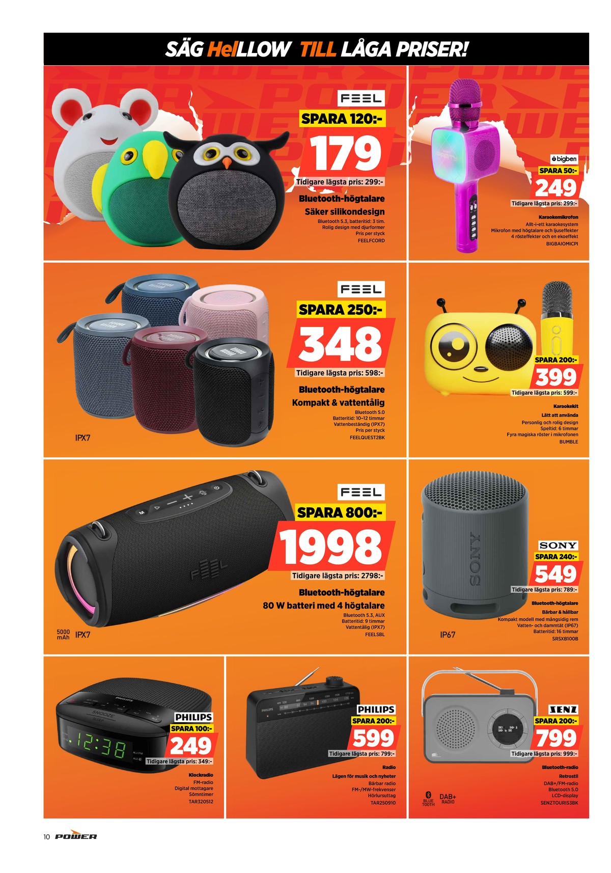 Se Power reklamblad för vecka 52 på Kampanjveckan.se. Se bra erbjudanden på många varor. Läs reklambladet här! Sida 10