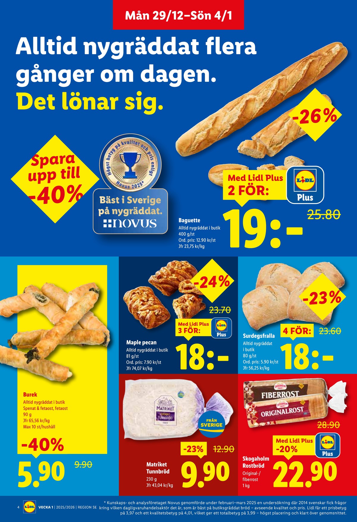 Se Lidl reklamblad för vecka 1 på Kampanjveckan.se. Se bra erbjudanden på många varor, t.ex. butiksbakat matbröd lidl eller butiksbakat matbröd lidl. Läs reklambladet här! Sida 4
