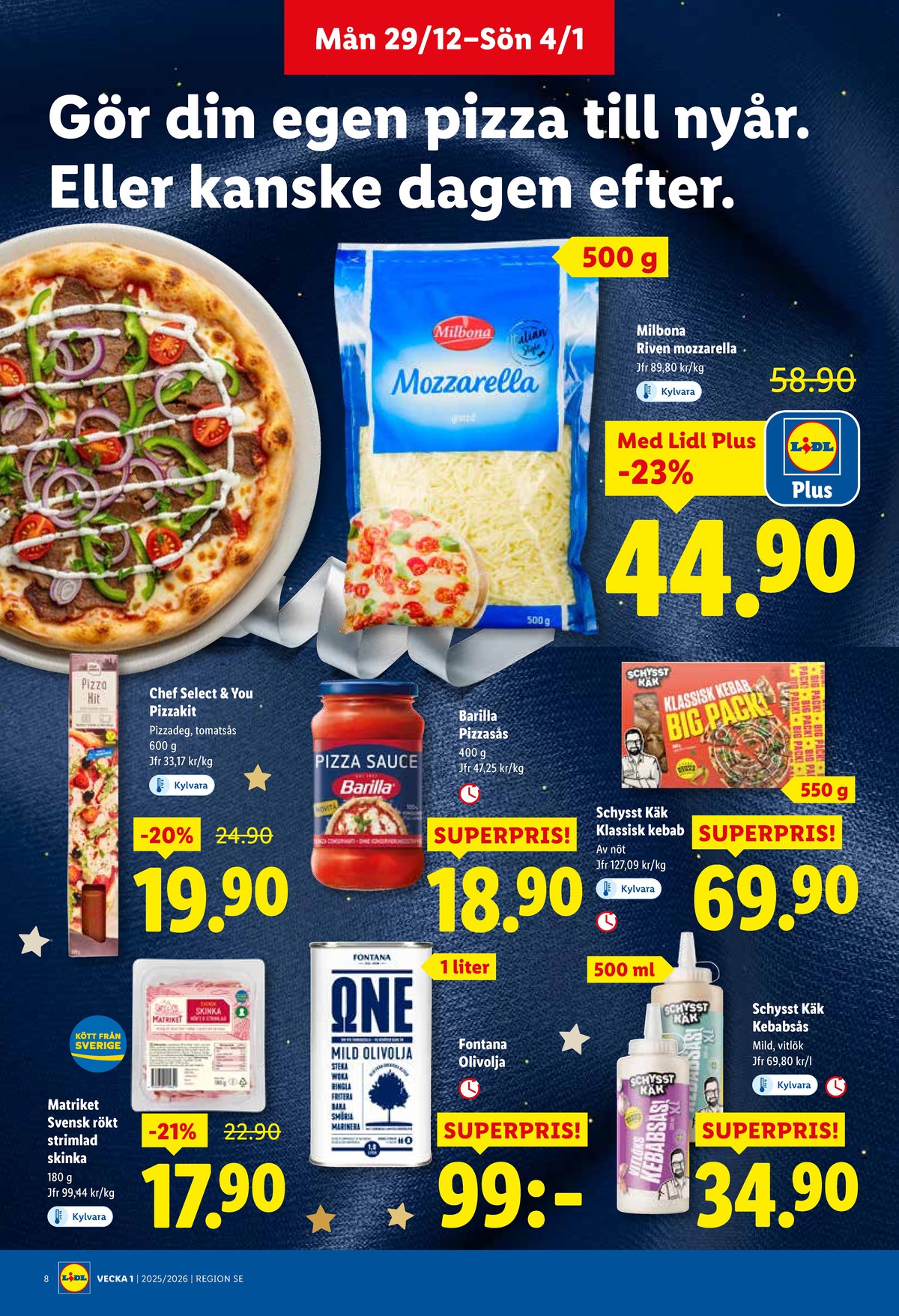 Se Lidl reklamblad för vecka 1 på Kampanjveckan.se. Se bra erbjudanden på många varor, t.ex. mozzarella milbona eller kebab schysst käk. Läs reklambladet här! Sida 8
