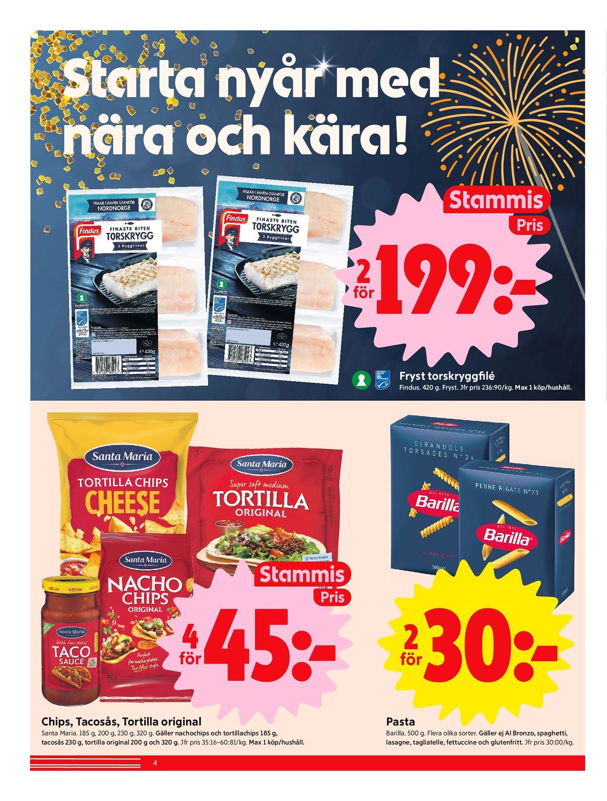 Se ICA Nära reklamblad för vecka 1 på Kampanjveckan.se. Se bra erbjudanden på många varor, t.ex. torskfilé findus eller andra varor. Läs reklambladet här! Sida 4