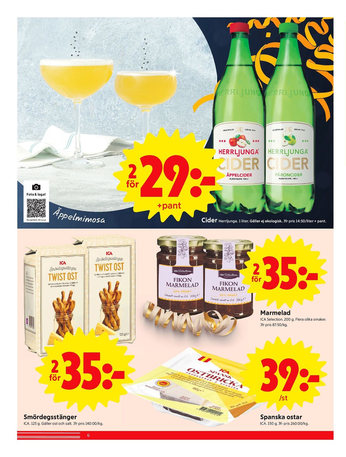 Se ICA Nära reklamblad för vecka 1 på Kampanjveckan.se. Se bra erbjudanden på många varor, t.ex. cider päron päron eller cider fläder fläder. Läs reklambladet här! Sida 6

