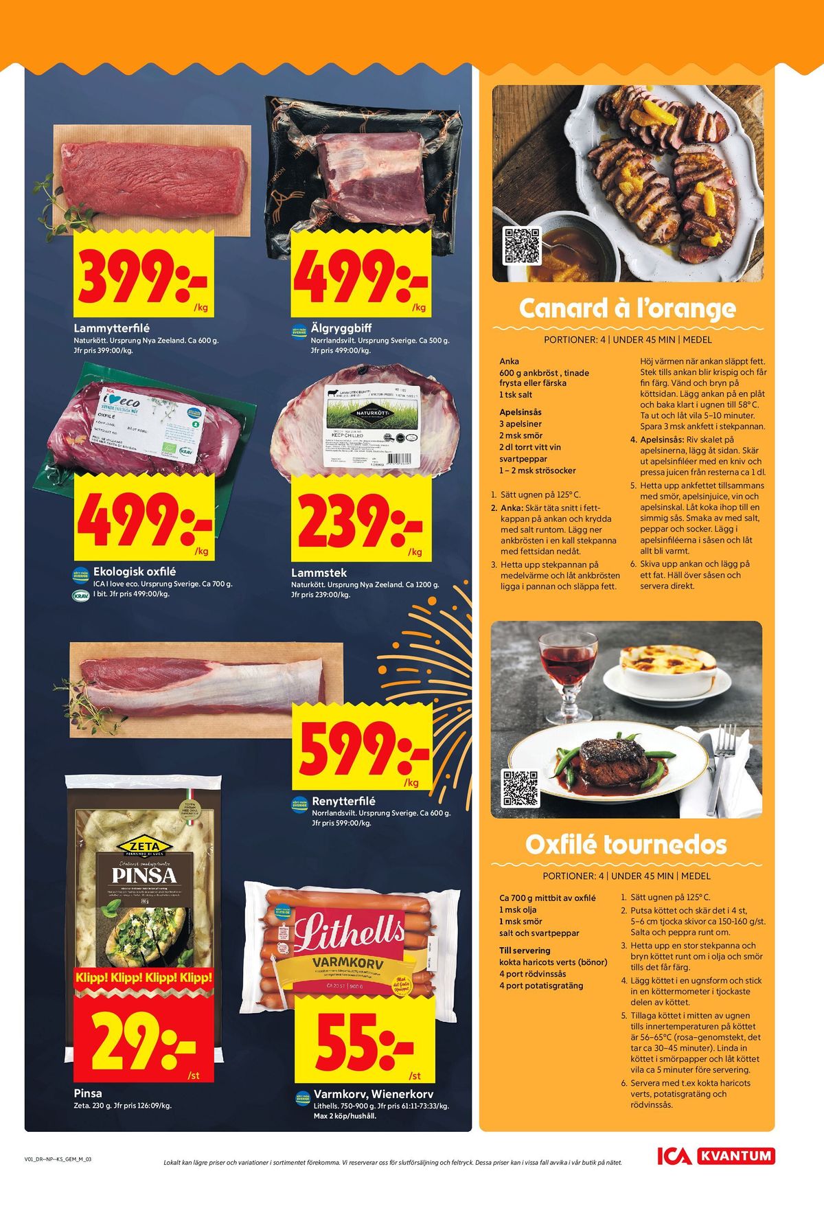 Se ICA Kvantum reklamblad för vecka 1 på Kampanjveckan.se. Se bra erbjudanden på många varor, t.ex. lammytterfilé naturkött eller andra varor. Läs reklambladet här! Sida 3