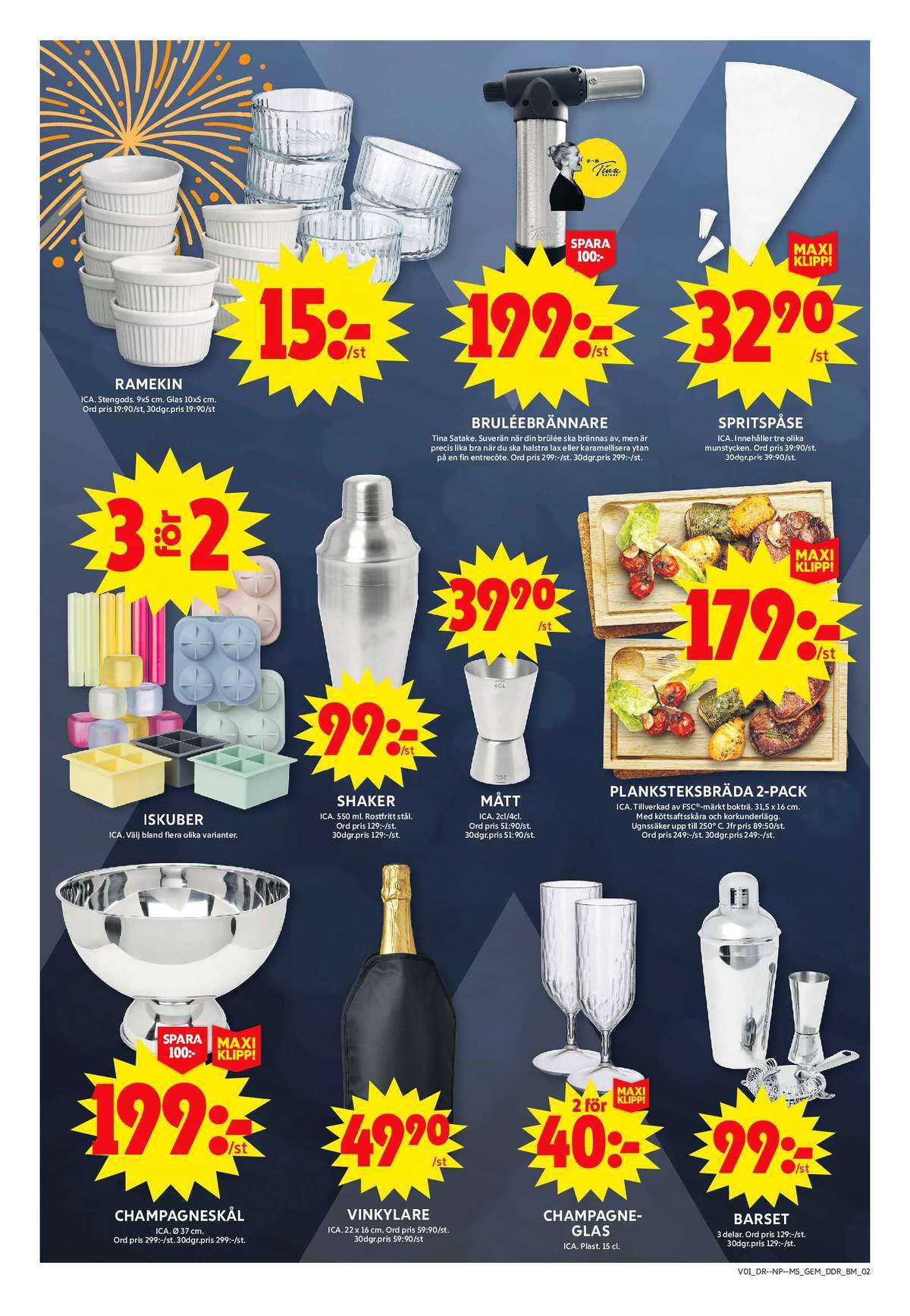 Se ICA Maxi reklamblad för vecka 1 på Kampanjveckan.se. Se bra erbjudanden på många varor, t.ex. spritspåse ica eller brulébrännare tina satake. Läs reklambladet här! Sida 9

