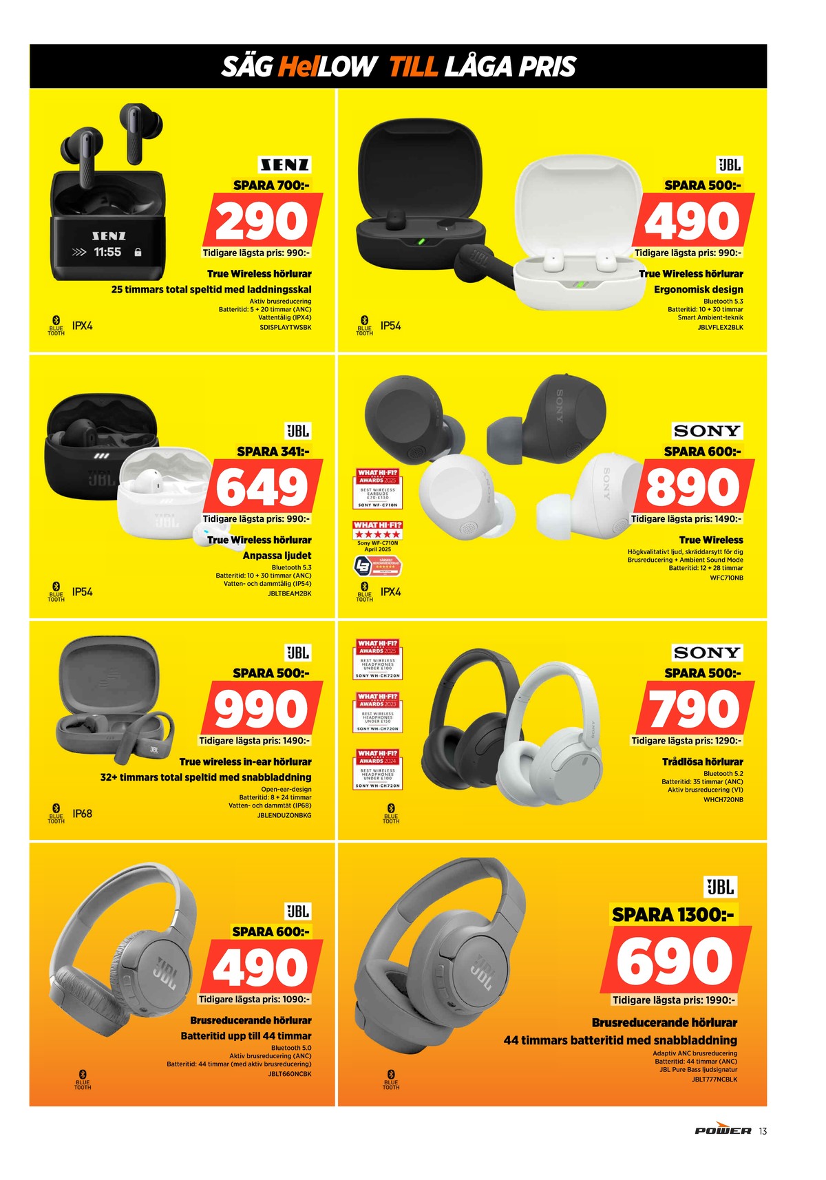 Se Power reklamblad för vecka 1 på Kampanjveckan.se. Se bra erbjudanden på många varor. Läs reklambladet här! Sida 13