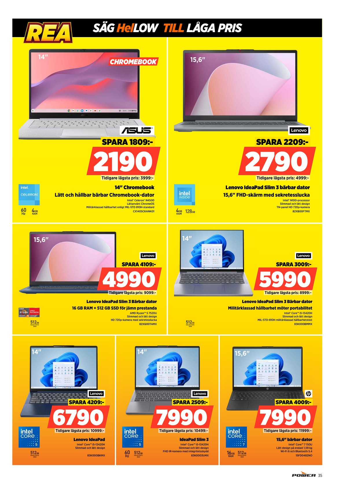 Se Power reklamblad för vecka 1 på Kampanjveckan.se. Se bra erbjudanden på många varor. Läs reklambladet här! Sida 35