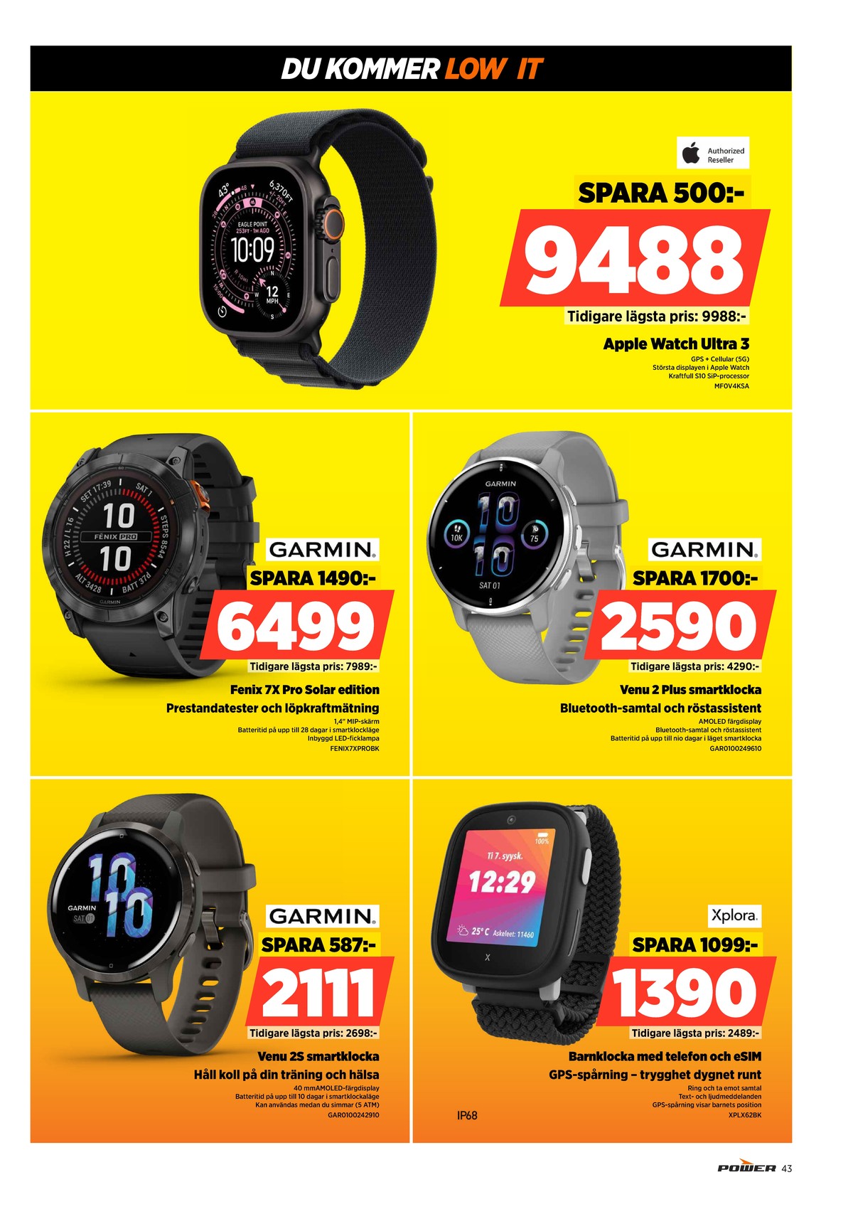 Se Power reklamblad för vecka 1 på Kampanjveckan.se. Se bra erbjudanden på många varor. Läs reklambladet här! Sida 43