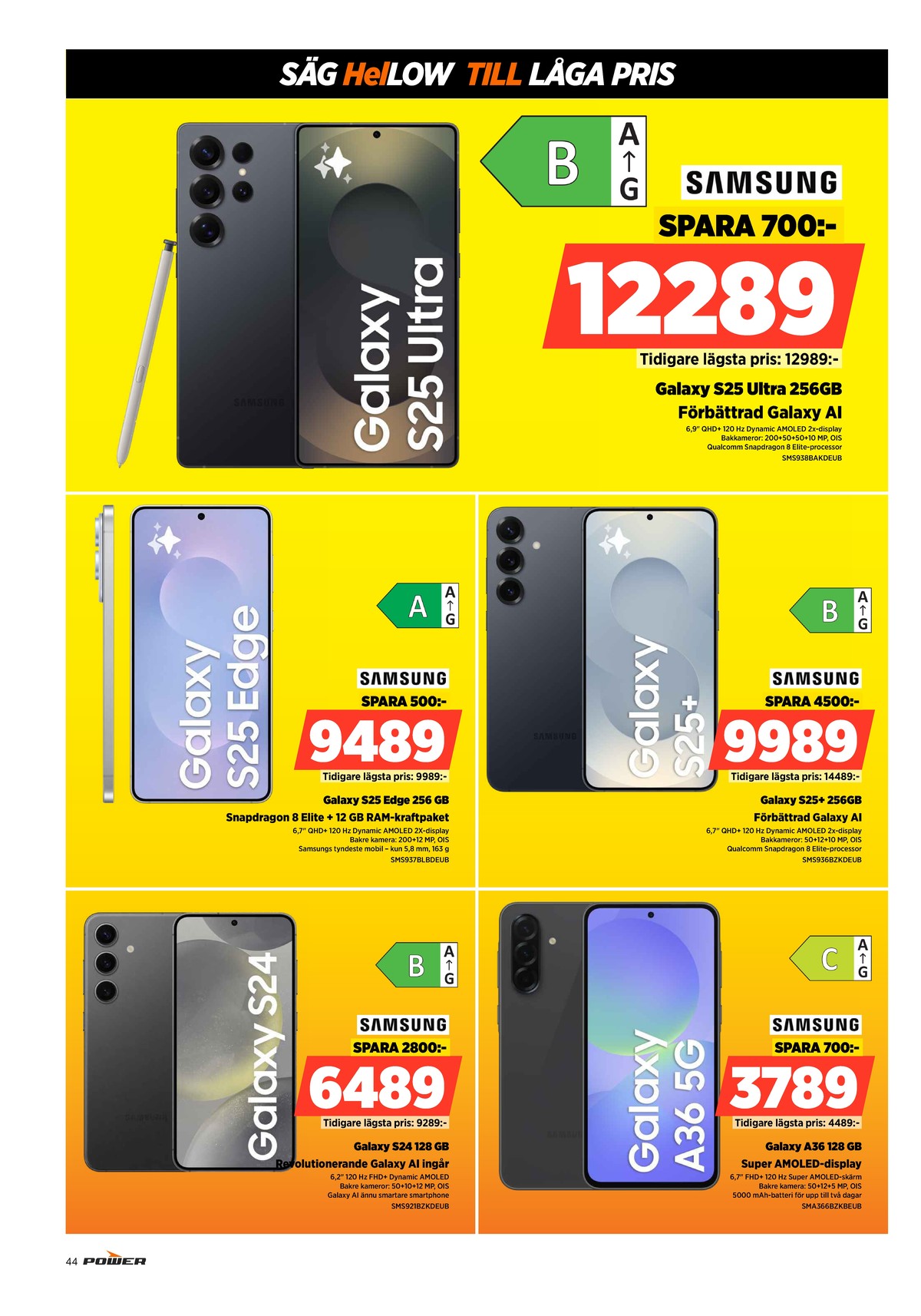 Se Power reklamblad för vecka 1 på Kampanjveckan.se. Se bra erbjudanden på många varor. Läs reklambladet här! Sida 44