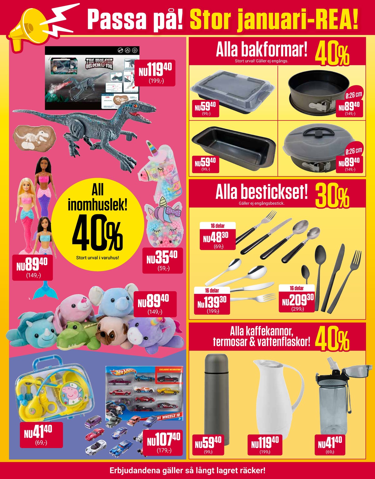 Se ÖoB reklamblad för vecka 1 på Kampanjveckan.se. Se bra erbjudanden på många varor, t.ex. bilar hot wheels eller doktorset okänd. Läs reklambladet här! Sida 3
