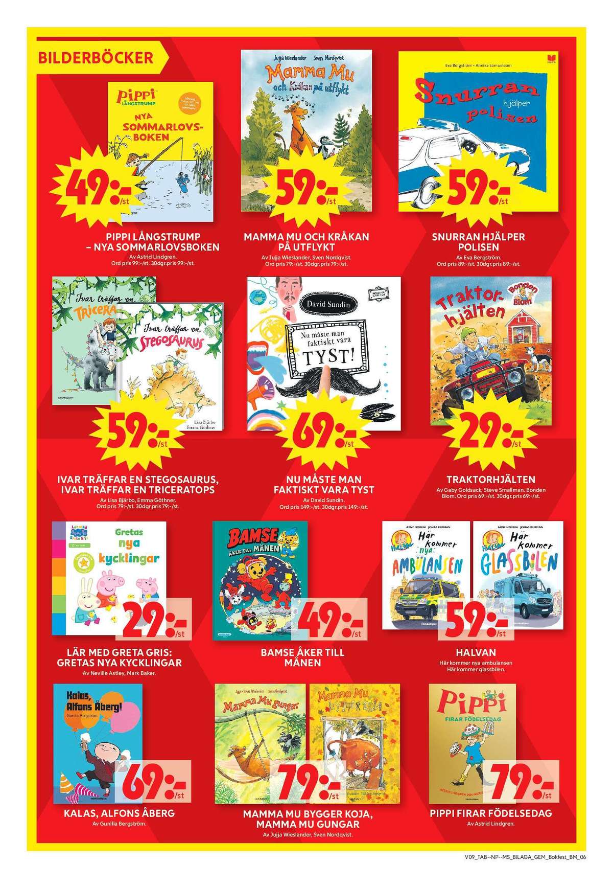 Se ICA Maxi reklamblad för vecka 10 på Kampanjveckan.se. Se bra erbjudanden på många varor, t.ex. barnböcker okänd eller barnböcker okänd. Läs reklambladet här! Sida 6
