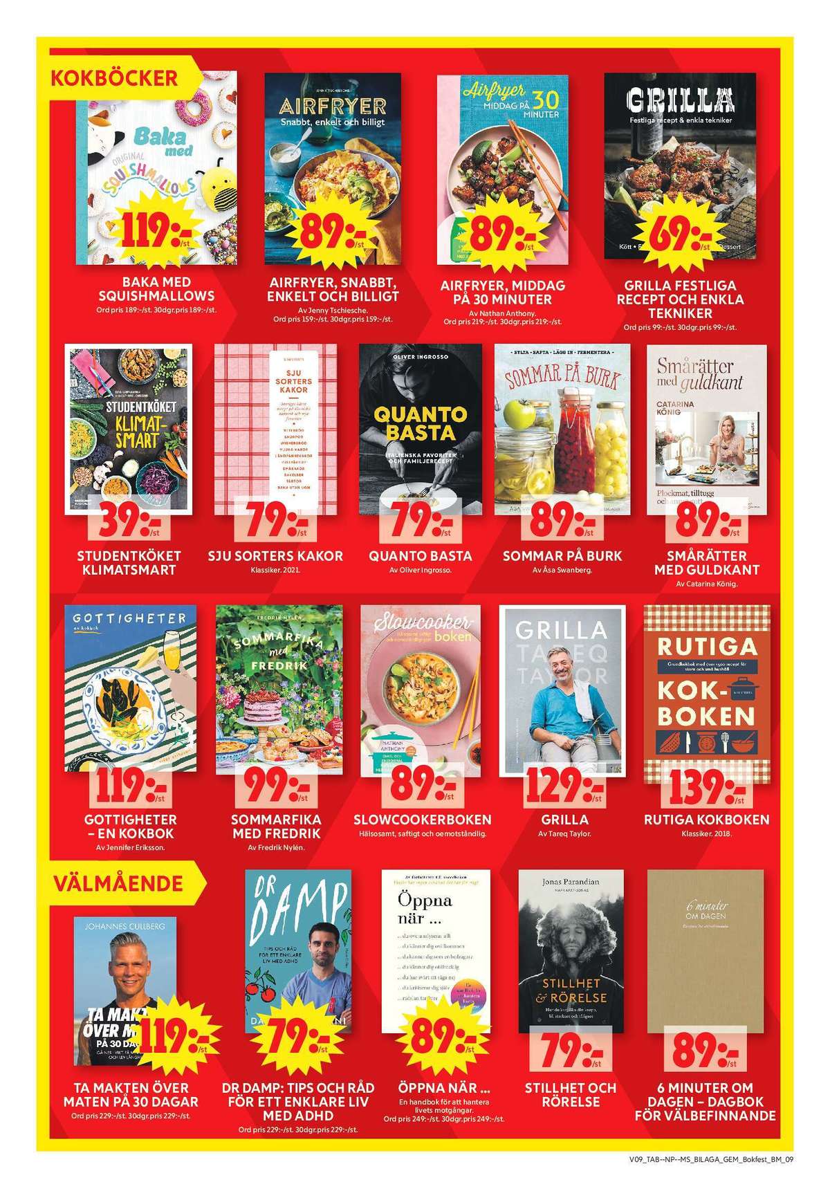 Se ICA Maxi reklamblad för vecka 10 på Kampanjveckan.se. Se bra erbjudanden på många varor, t.ex. kokböcker okänd eller böcker okänd. Läs reklambladet här! Sida 9
