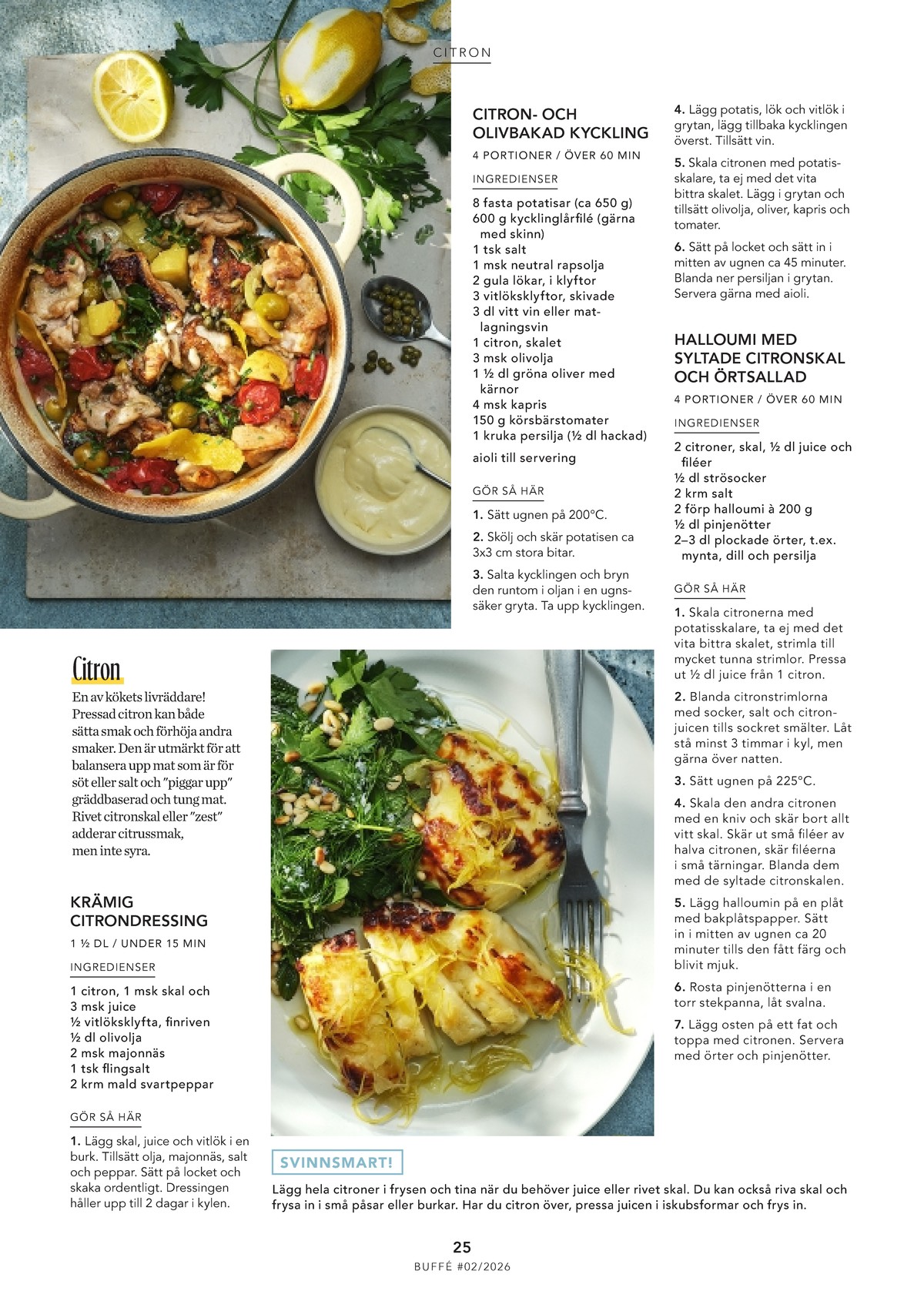 Se ICA Buffé reklamblad för vecka 10 på Kampanjveckan.se. Se bra erbjudanden på många varor. Läs reklambladet här! Sida 25