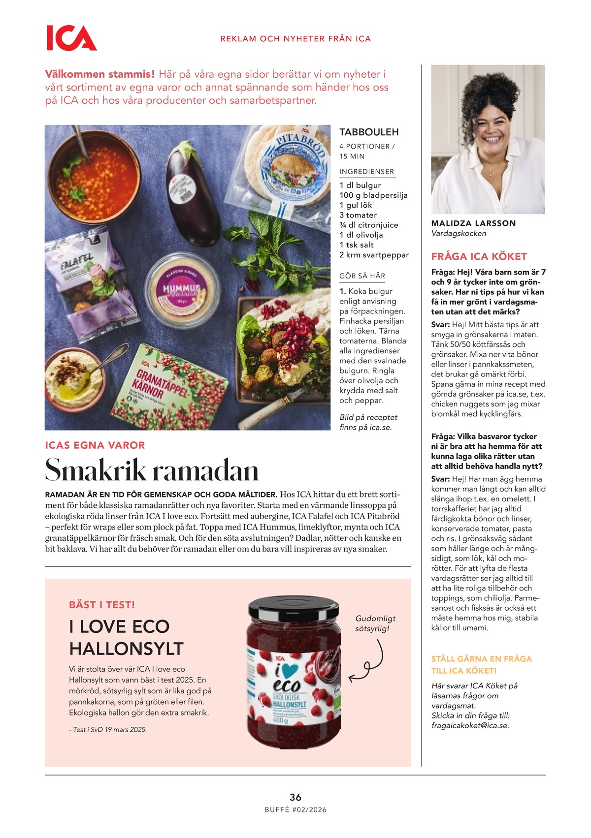Se ICA Buffé reklamblad för vecka 10 på Kampanjveckan.se. Se bra erbjudanden på många varor. Läs reklambladet här! Sida 36