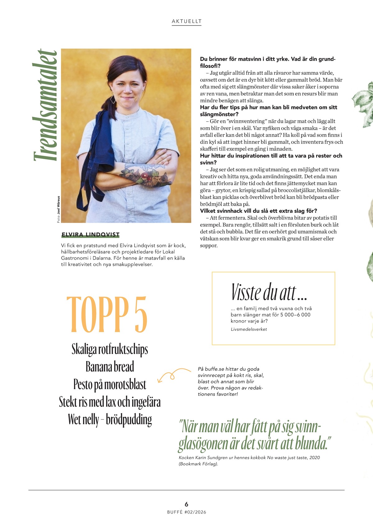 Se ICA Buffé reklamblad för vecka 10 på Kampanjveckan.se. Se bra erbjudanden på många varor. Läs reklambladet här! Sida 6