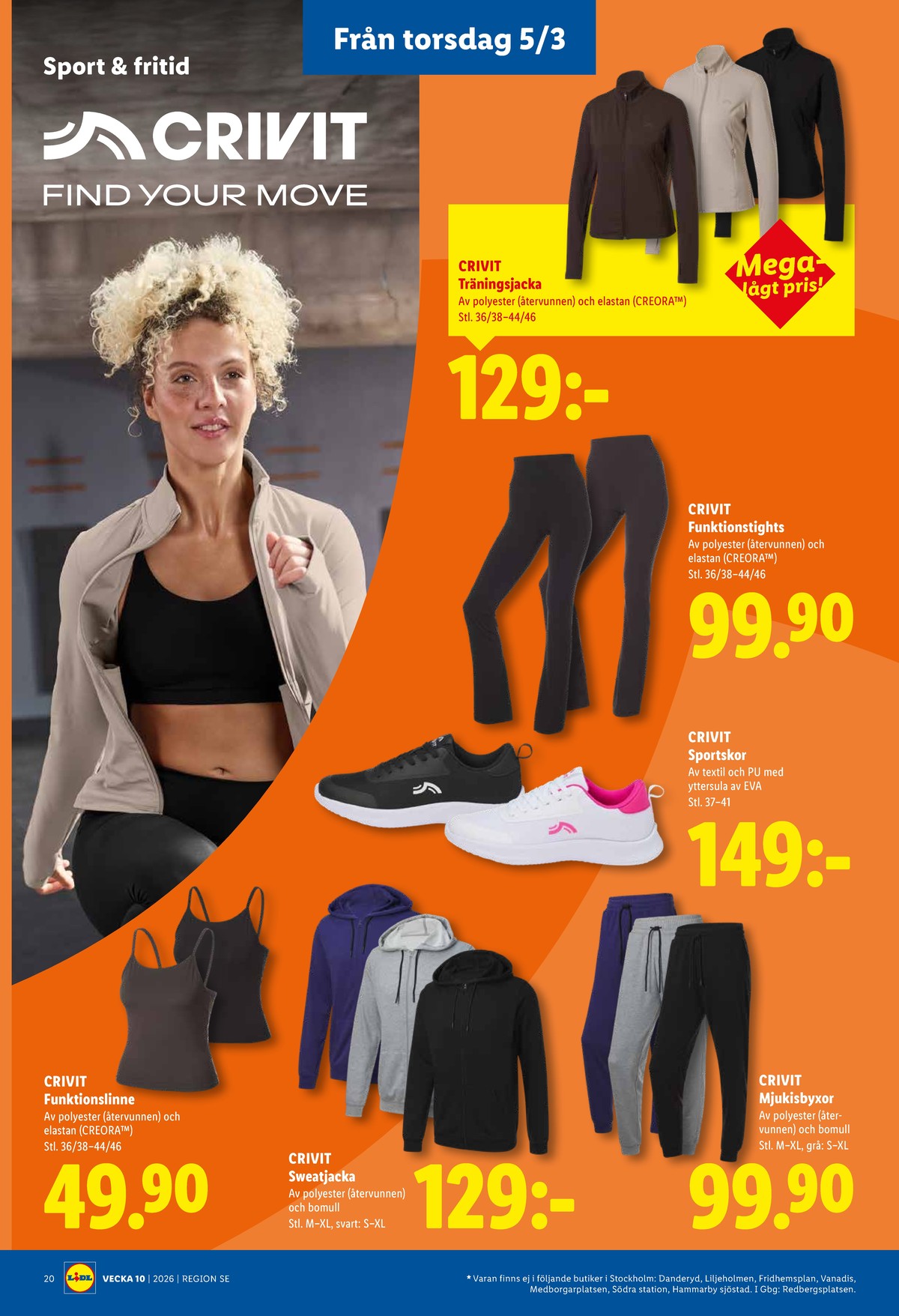 Se Lidl reklamblad för vecka 10 på Kampanjveckan.se. Se bra erbjudanden på många varor, t.ex. träningströja crivit eller sweatbyxa crivit. Läs reklambladet här! Sida 23
