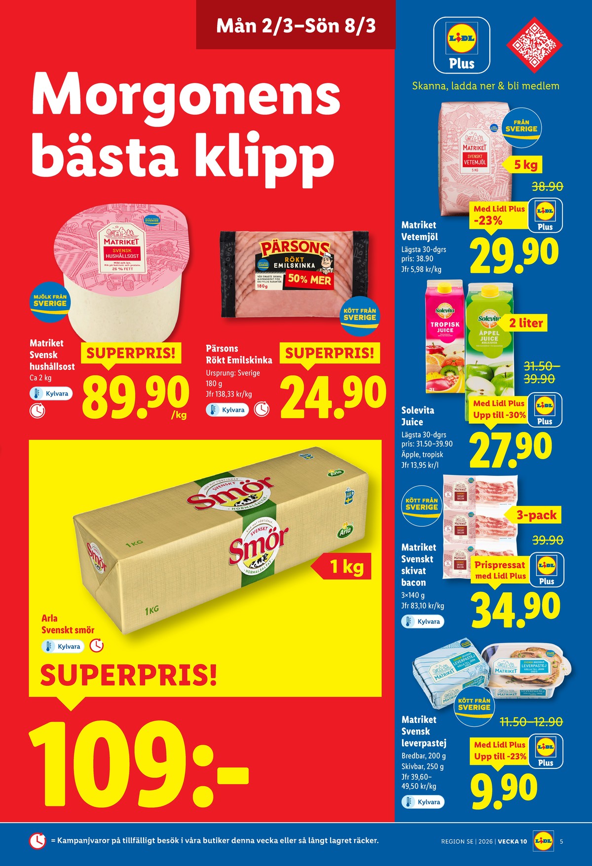 Se Lidl reklamblad för vecka 10 på Kampanjveckan.se. Se bra erbjudanden på många varor, t.ex. baconskivor matriket eller hushållsost matriket. Läs reklambladet här! Sida 5
