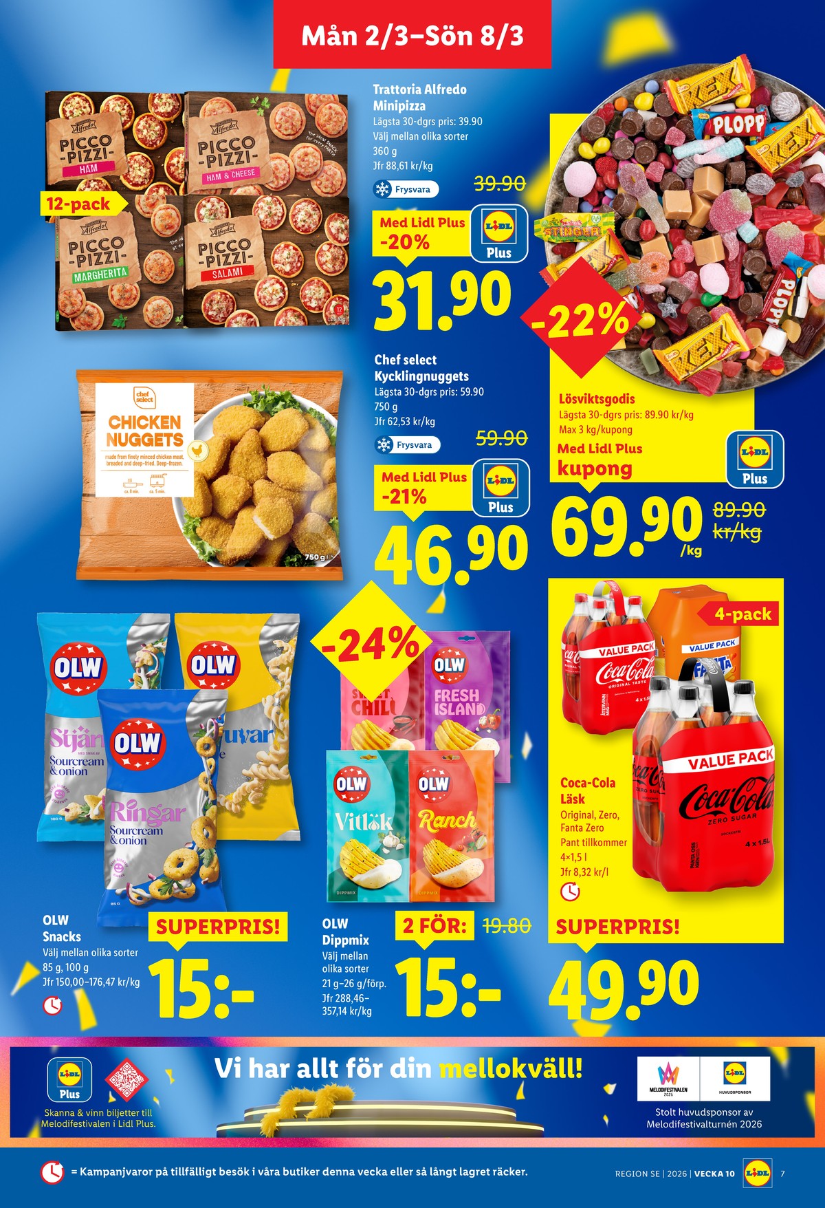 Se Lidl reklamblad för vecka 10 på Kampanjveckan.se. Se bra erbjudanden på många varor, t.ex. pizza trattoria alfredo eller spröda ringar sourcream & onion olw. Läs reklambladet här! Sida 7
