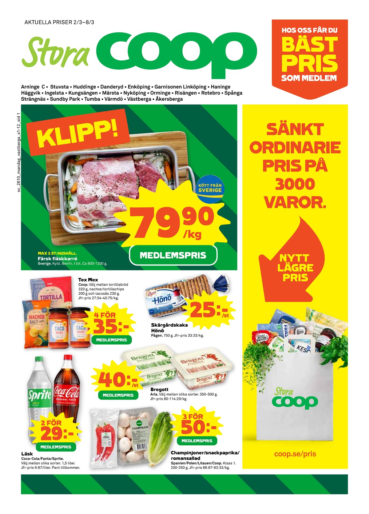 Se Stora Coop reklamblad för vecka 10 på Kampanjveckan.se. Se bra erbjudanden på många varor, t.ex. karré okänd eller hönökaka hönö skärgårdskaka. Läs reklambladet här! Sida 1
