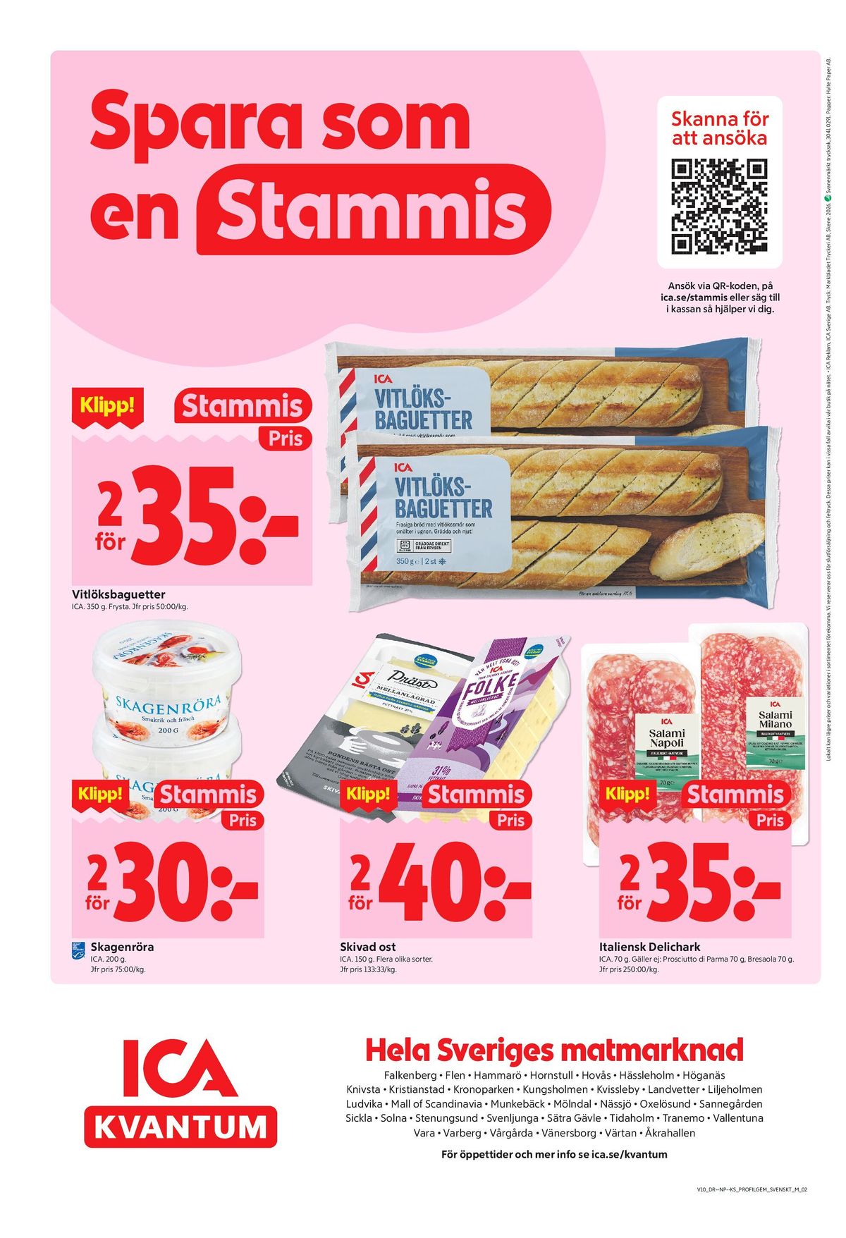 Se ICA Kvantum reklamblad för vecka 10 på Kampanjveckan.se. Se bra erbjudanden på många varor, t.ex. vitlöksbaguette ica eller salami ica. Läs reklambladet här! Sida 8
