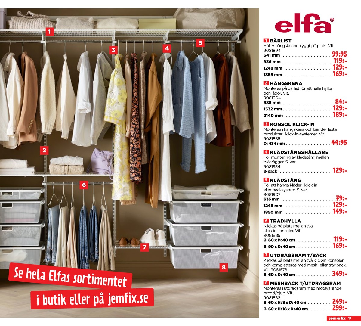 Se Jem & Fix reklamblad för vecka 10 på Kampanjveckan.se. Se bra erbjudanden på många varor. Läs reklambladet här! Sida 17