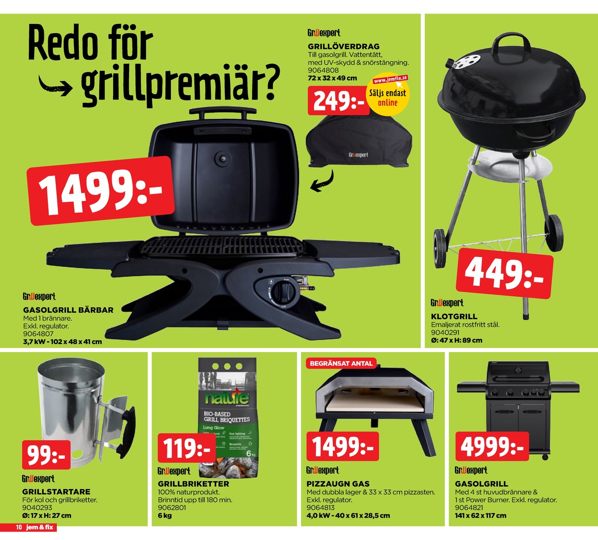 Se Jem & Fix reklamblad för vecka 10 på Kampanjveckan.se. Se bra erbjudanden på många varor. Läs reklambladet här! Sida 10