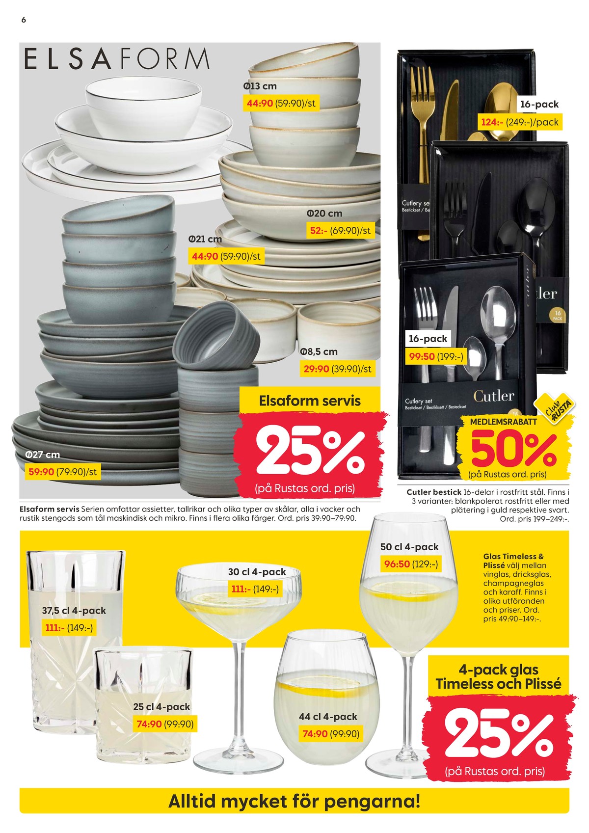 Se Rusta reklamblad för vecka 10 på Kampanjveckan.se. Se bra erbjudanden på många varor. Läs reklambladet här! Sida 6