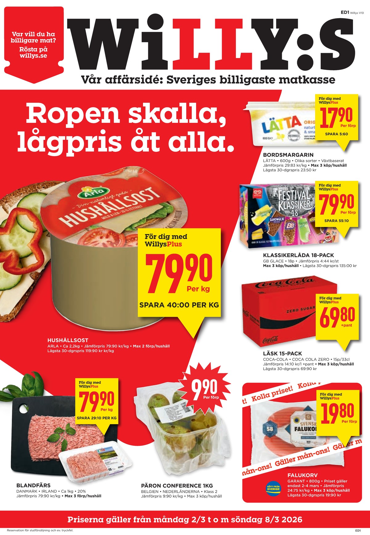 Se WILLY:S reklamblad för vecka 10 på Kampanjveckan.se. Se bra erbjudanden på många varor, t.ex. lättmargarin lätta eller glasspinnar festival klassiker. Läs reklambladet här! Sida 1
