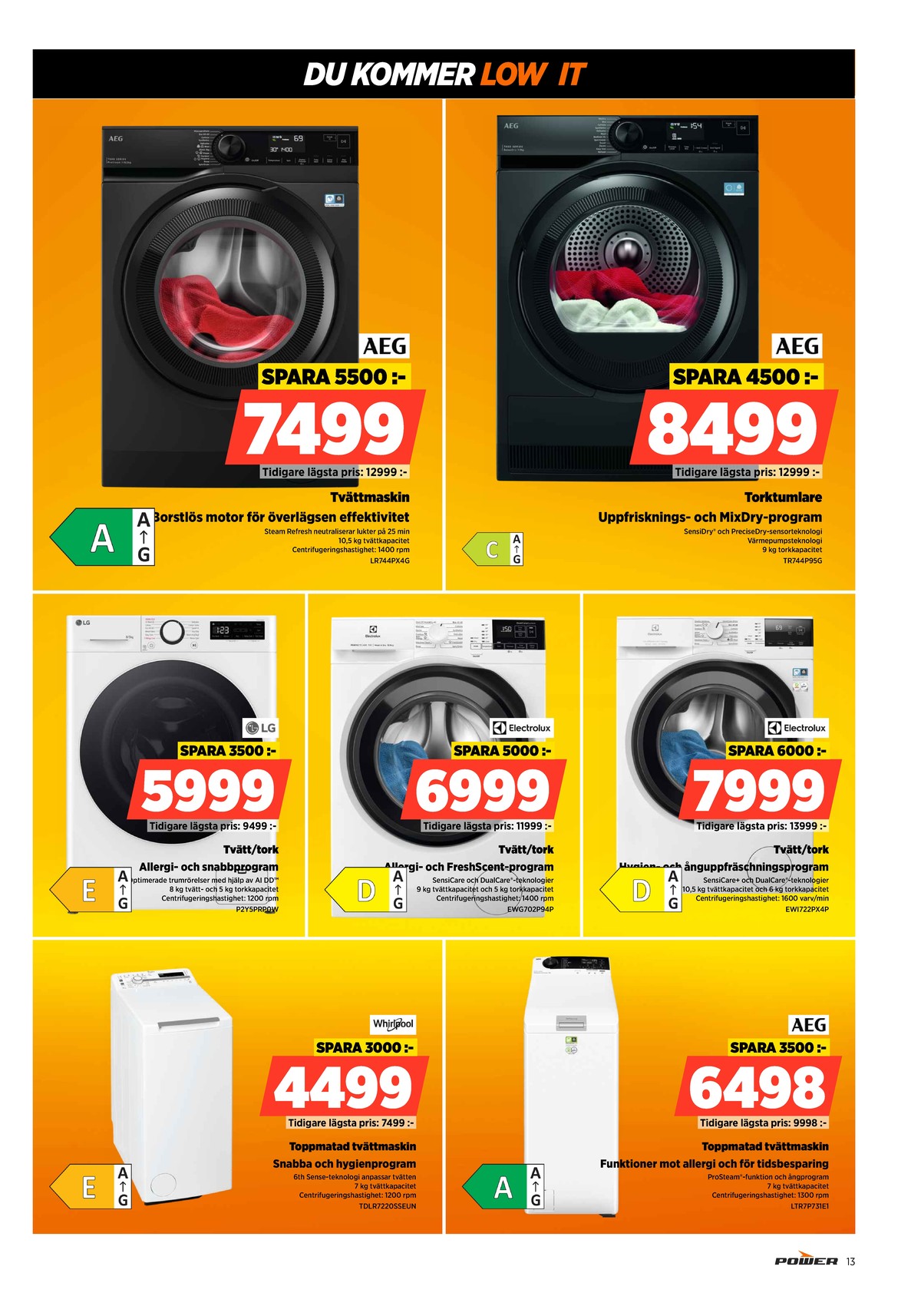 Se Power reklamblad för vecka 10 på Kampanjveckan.se. Se bra erbjudanden på många varor. Läs reklambladet här! Sida 13