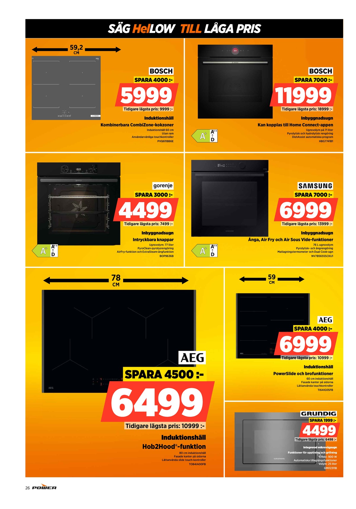 Se Power reklamblad för vecka 10 på Kampanjveckan.se. Se bra erbjudanden på många varor. Läs reklambladet här! Sida 26