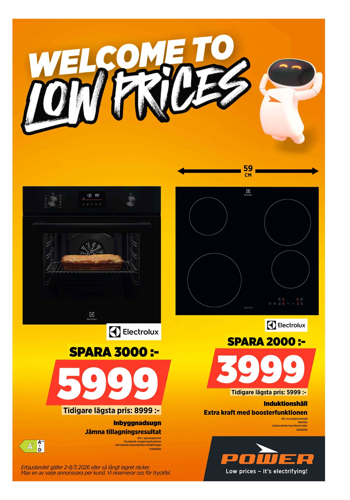 Se Power reklamblad för vecka 10 på Kampanjveckan.se. Se bra erbjudanden på många varor. Läs reklambladet här! Sida 27