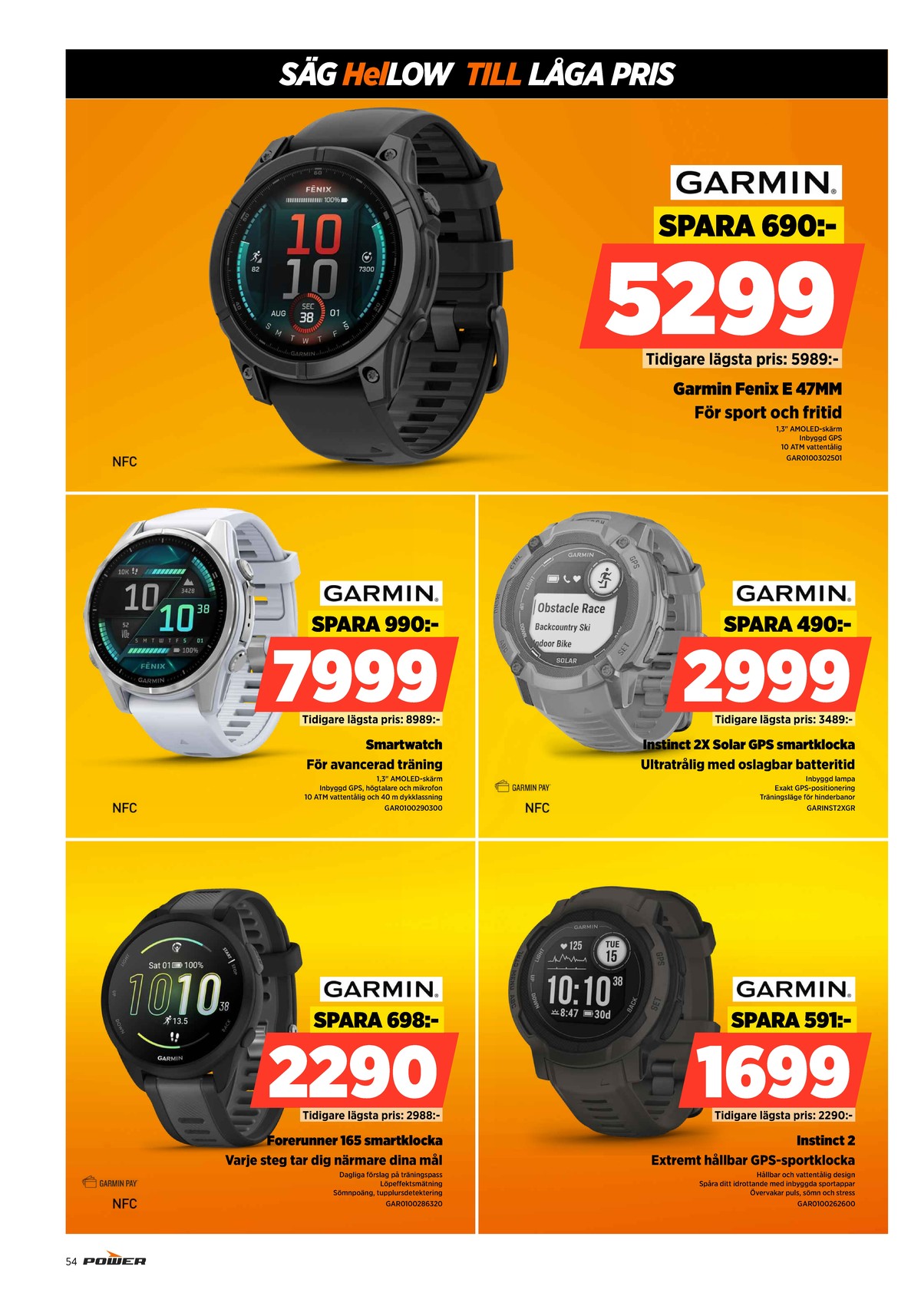 Se Power reklamblad för vecka 10 på Kampanjveckan.se. Se bra erbjudanden på många varor. Läs reklambladet här! Sida 54