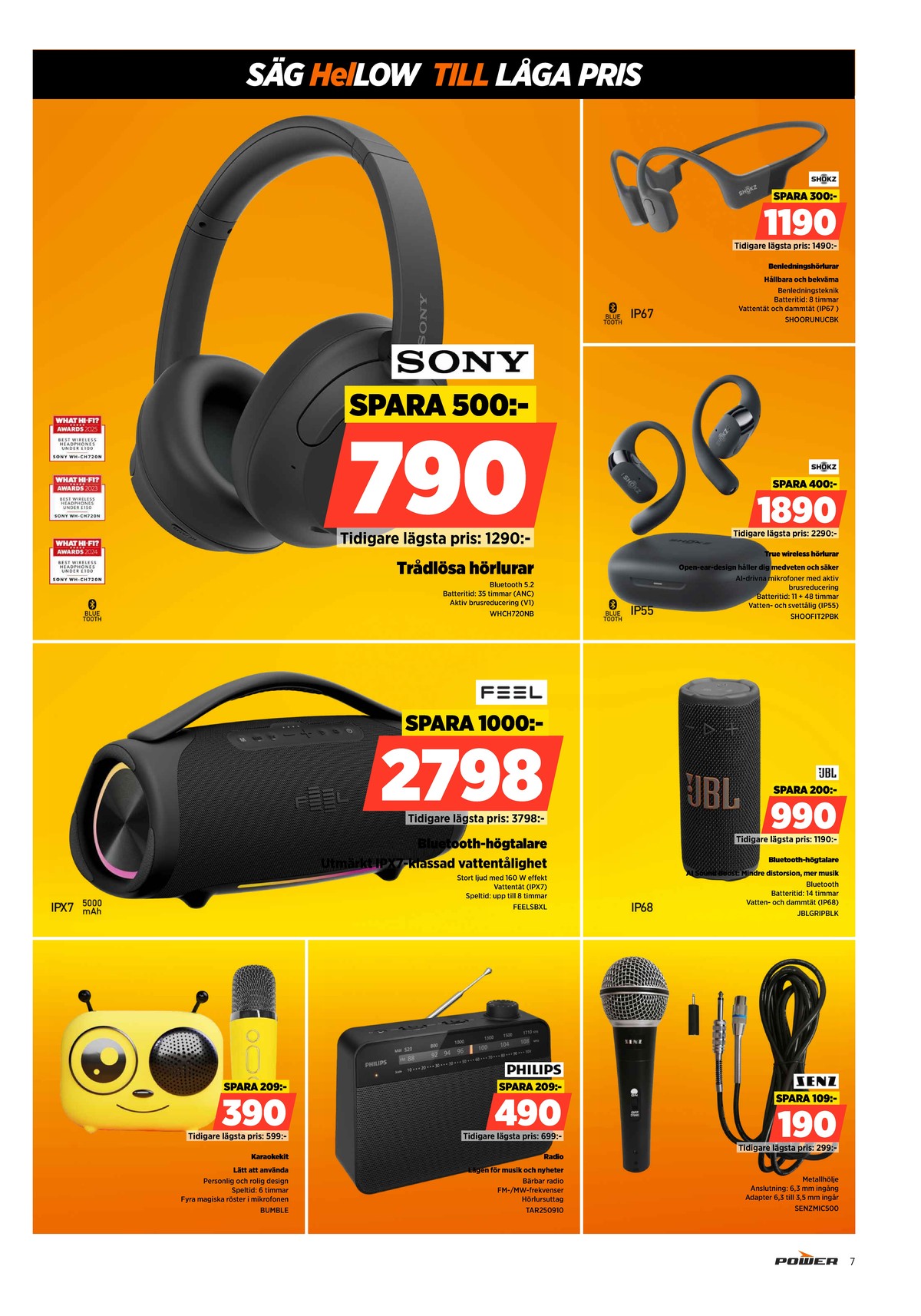 Se Power reklamblad för vecka 10 på Kampanjveckan.se. Se bra erbjudanden på många varor. Läs reklambladet här! Sida 7