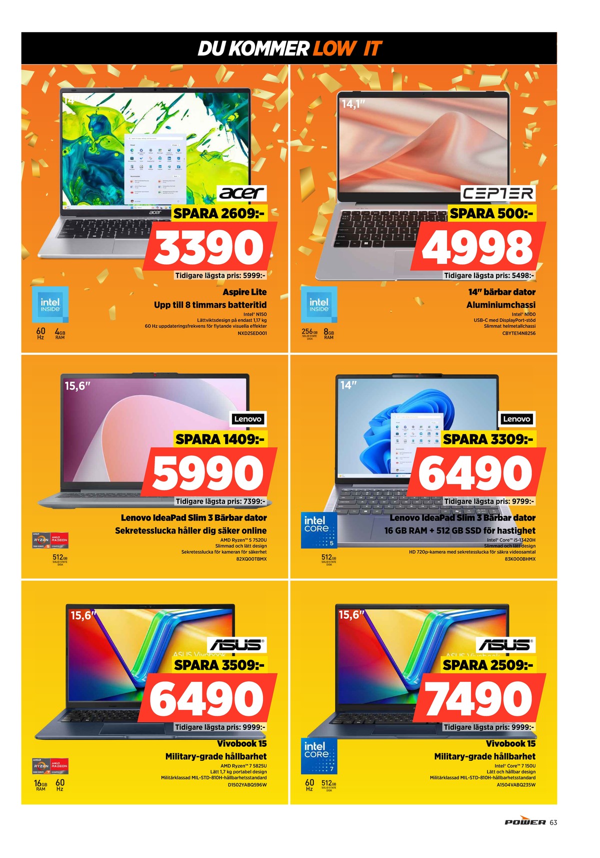 Se Power reklamblad för vecka 10 på Kampanjveckan.se. Se bra erbjudanden på många varor. Läs reklambladet här! Sida 63