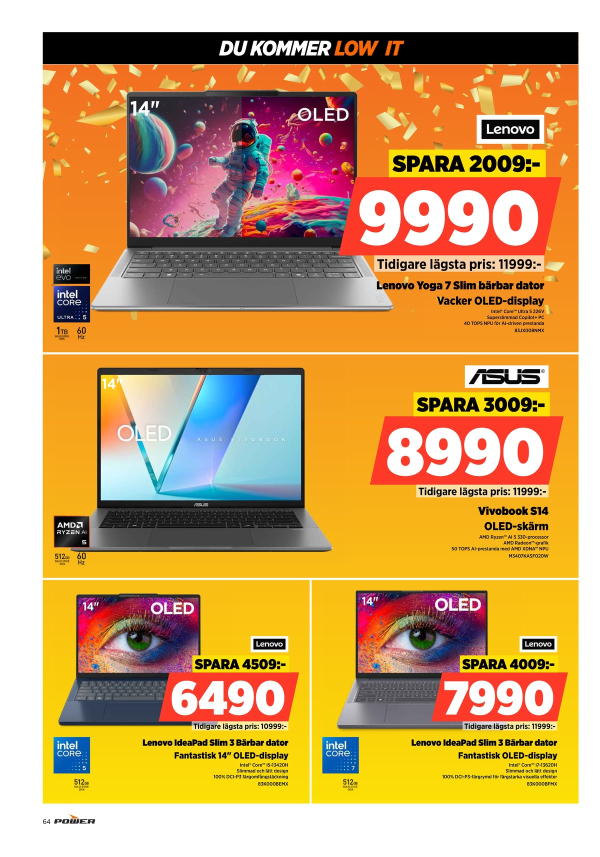 Se Power reklamblad för vecka 10 på Kampanjveckan.se. Se bra erbjudanden på många varor. Läs reklambladet här! Sida 64