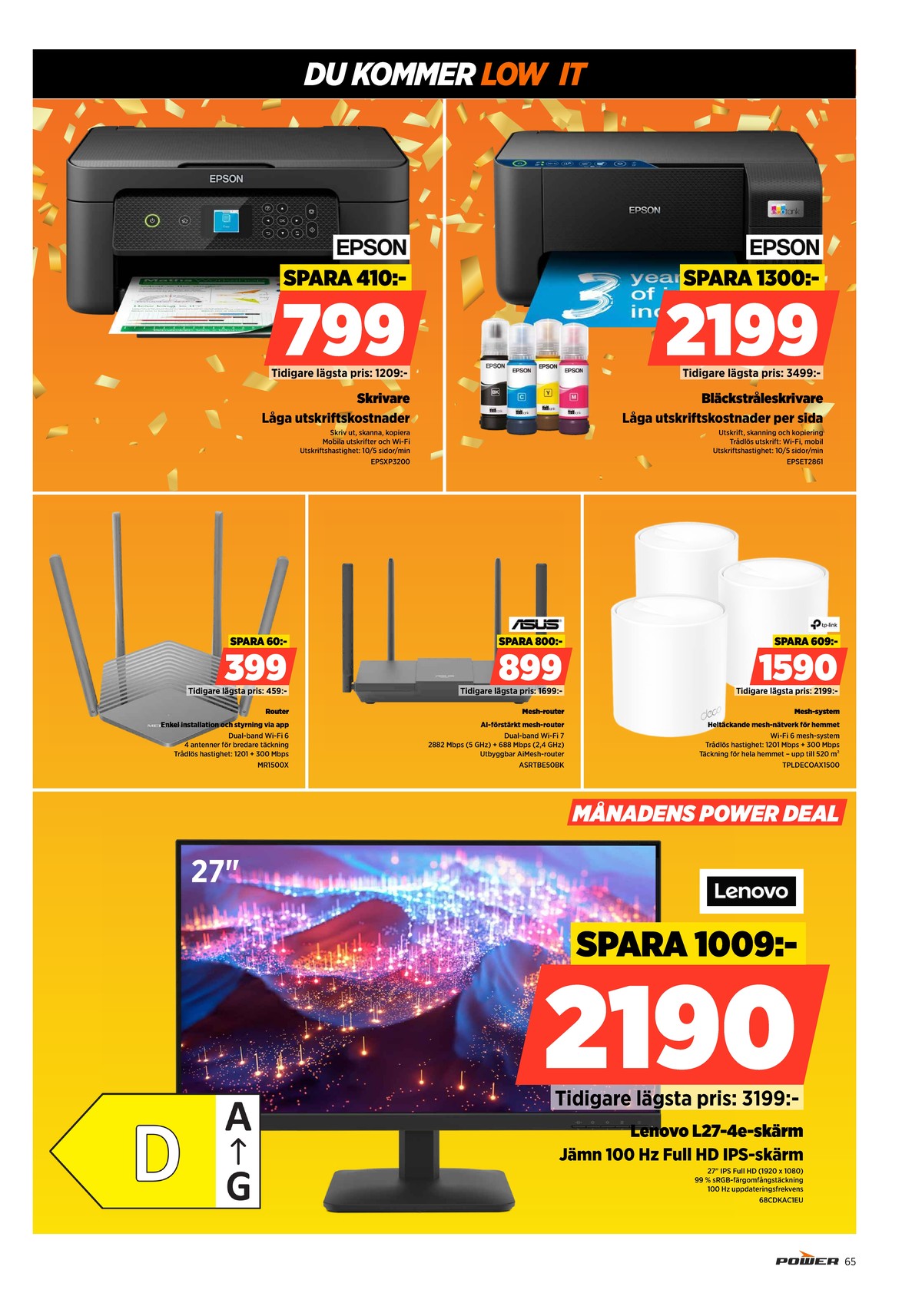 Se Power reklamblad för vecka 10 på Kampanjveckan.se. Se bra erbjudanden på många varor. Läs reklambladet här! Sida 65