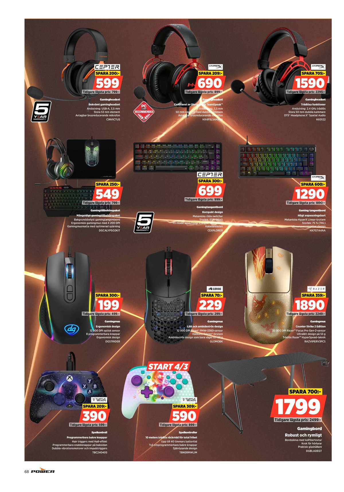 Se Power reklamblad för vecka 10 på Kampanjveckan.se. Se bra erbjudanden på många varor. Läs reklambladet här! Sida 68