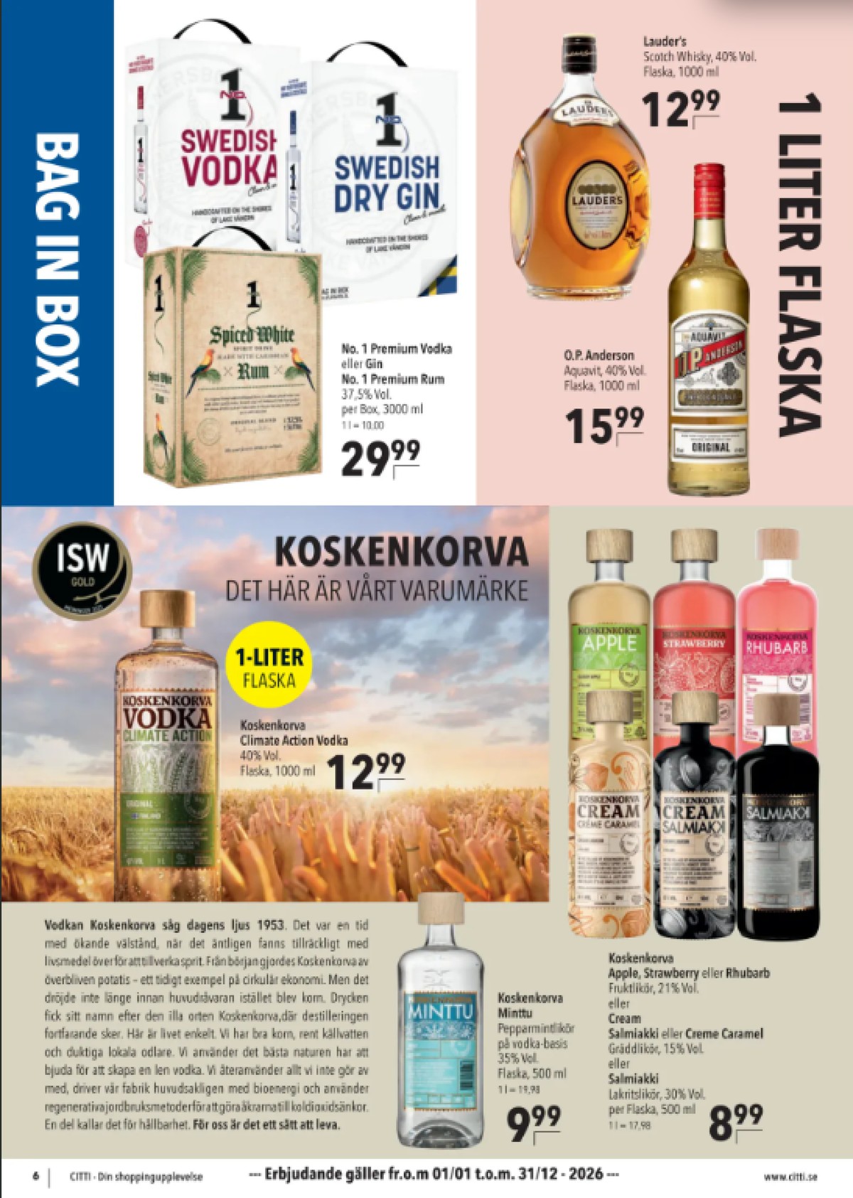 Se Citti reklamblad för vecka 11 på Kampanjveckan.se. Se bra erbjudanden på många varor, t.ex. vodka apple eller gin no 1. Läs reklambladet här! Sida 6
