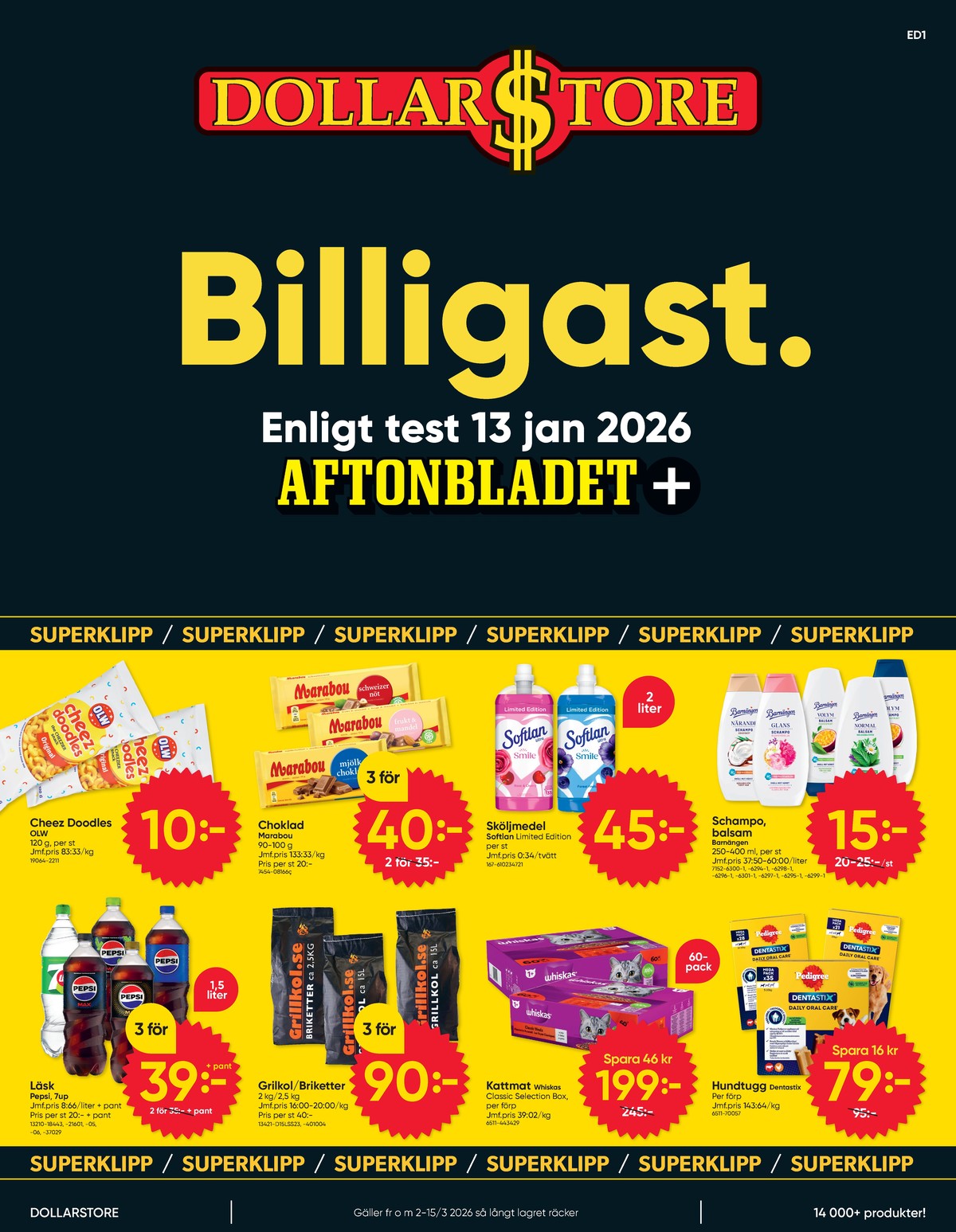 Se Dollarstore reklamblad för vecka 11 på Kampanjveckan.se. Se bra erbjudanden på många varor. Läs reklambladet här! Sida 1