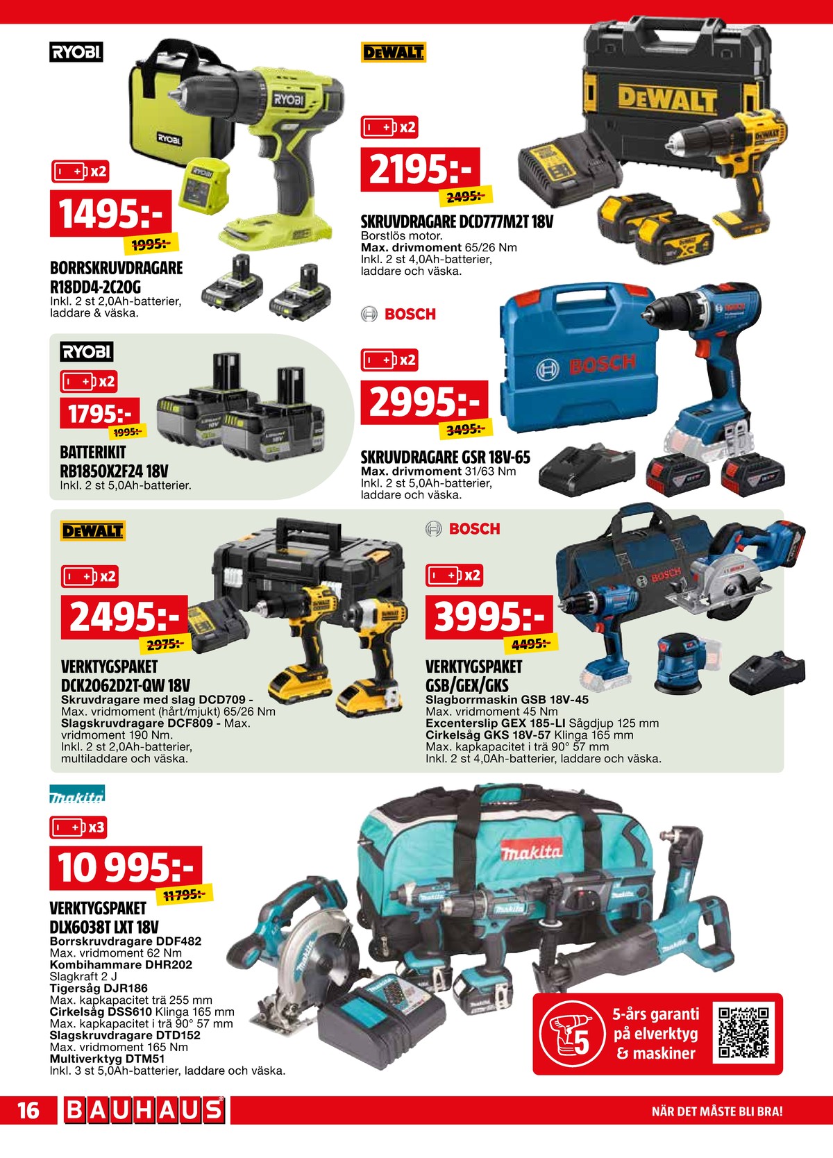 Se Bauhaus reklamblad för vecka 11 på Kampanjveckan.se. Se bra erbjudanden på många varor. Läs reklambladet här! Sida 16