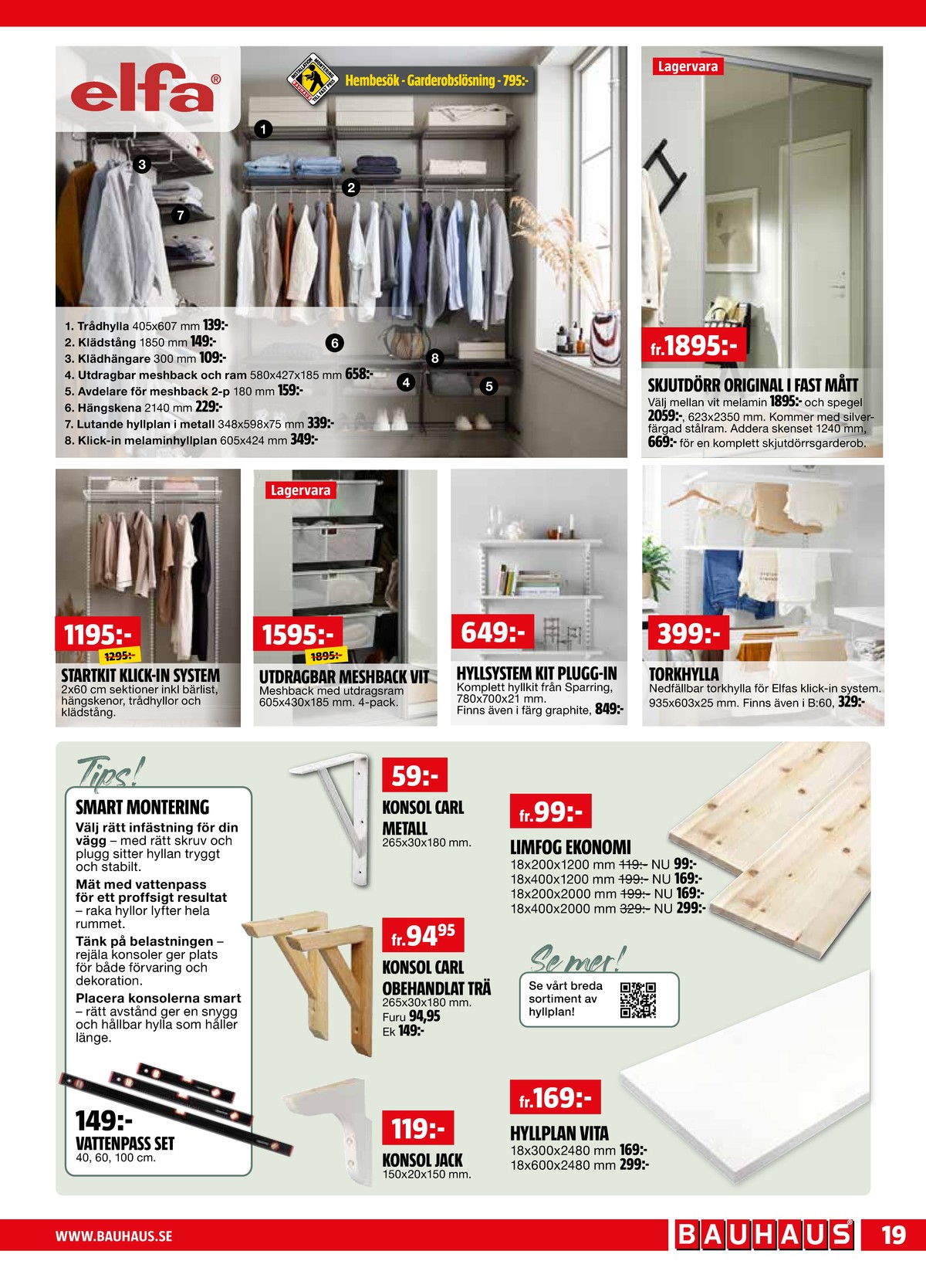 Se Bauhaus reklamblad för vecka 11 på Kampanjveckan.se. Se bra erbjudanden på många varor. Läs reklambladet här! Sida 19