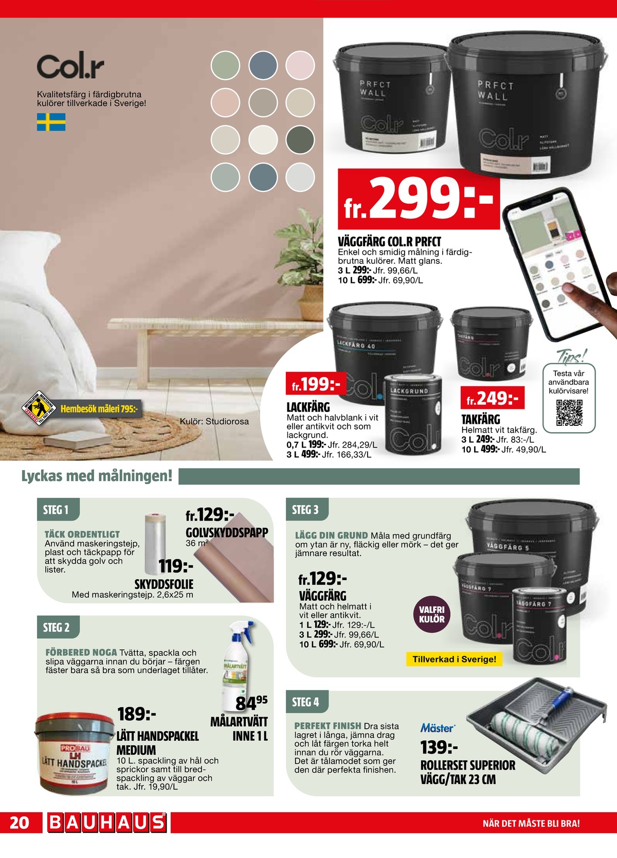 Se Bauhaus reklamblad för vecka 11 på Kampanjveckan.se. Se bra erbjudanden på många varor. Läs reklambladet här! Sida 20